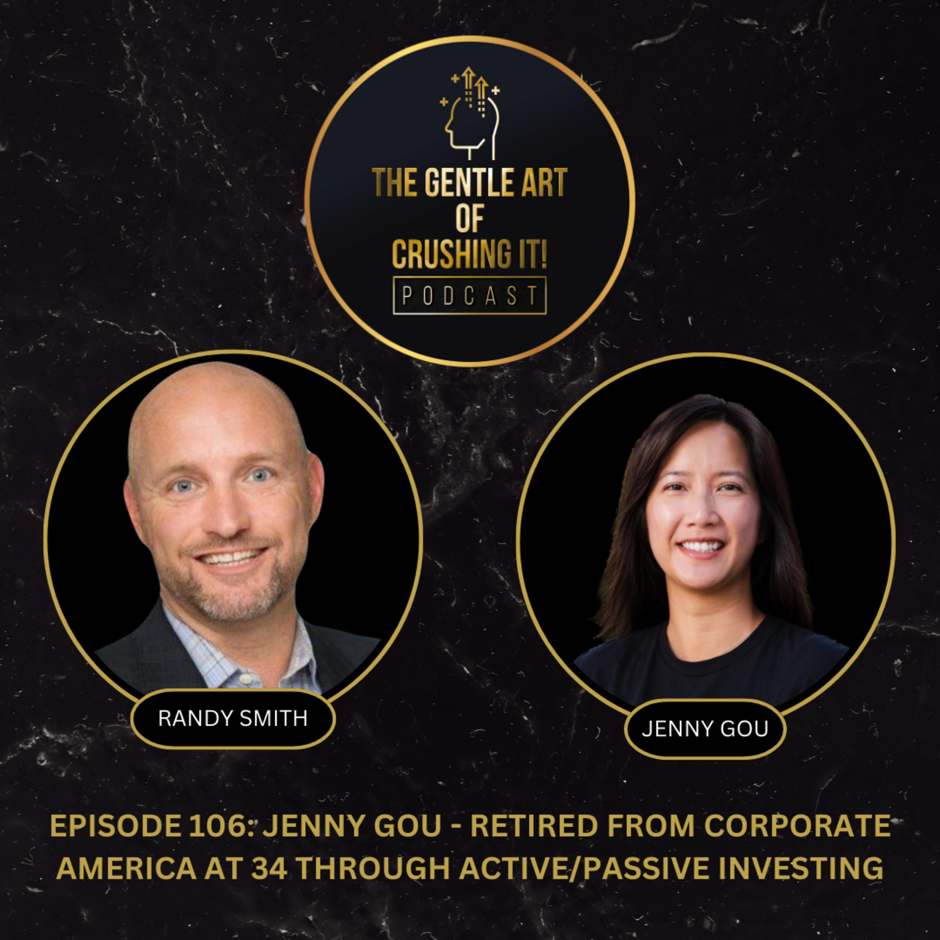 Jenny Gou - Retired from Corporate America at 34 Through Active/Passive Investing