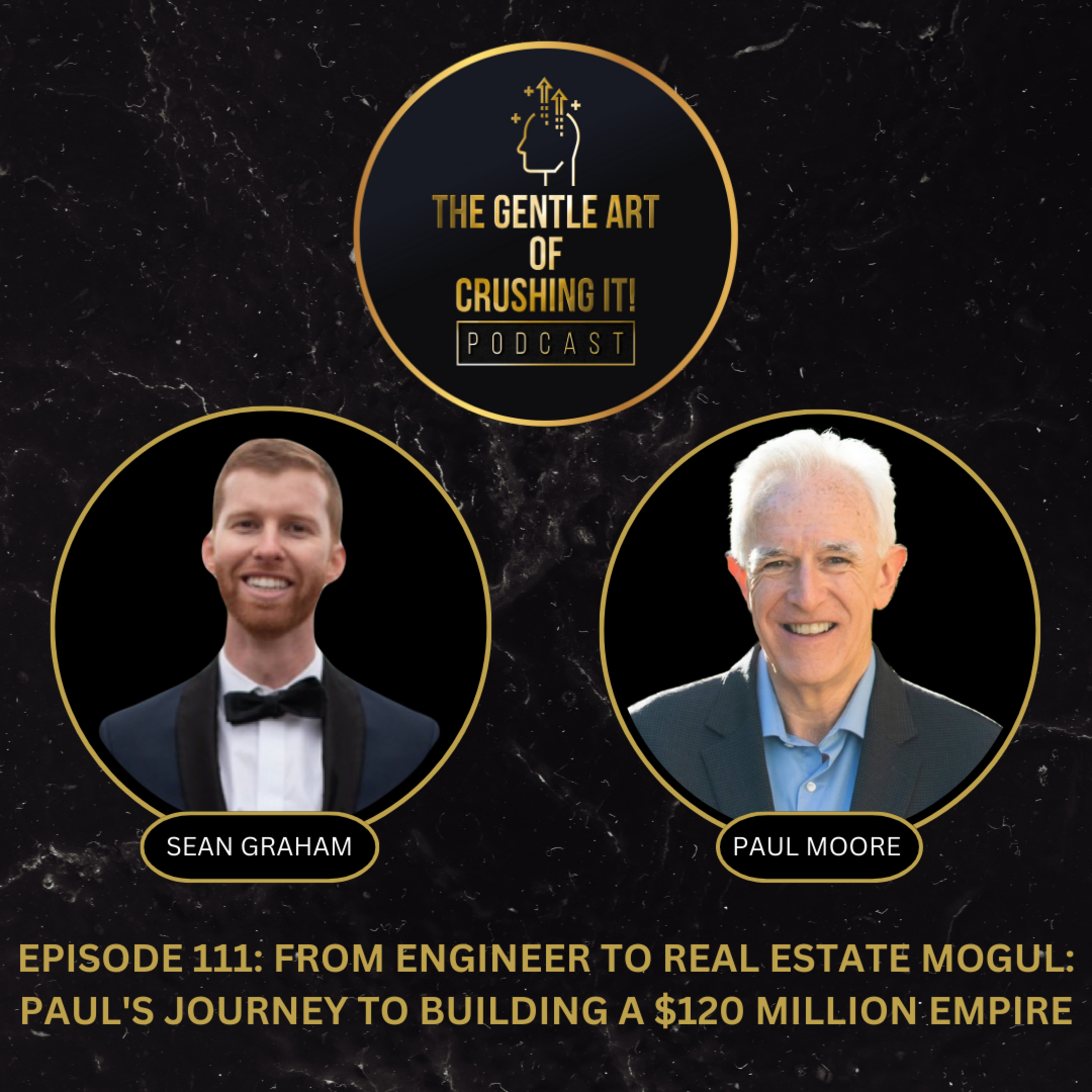 From Engineer to Real Estate Mogul: Paul's Journey to Building a $120 Million Empire