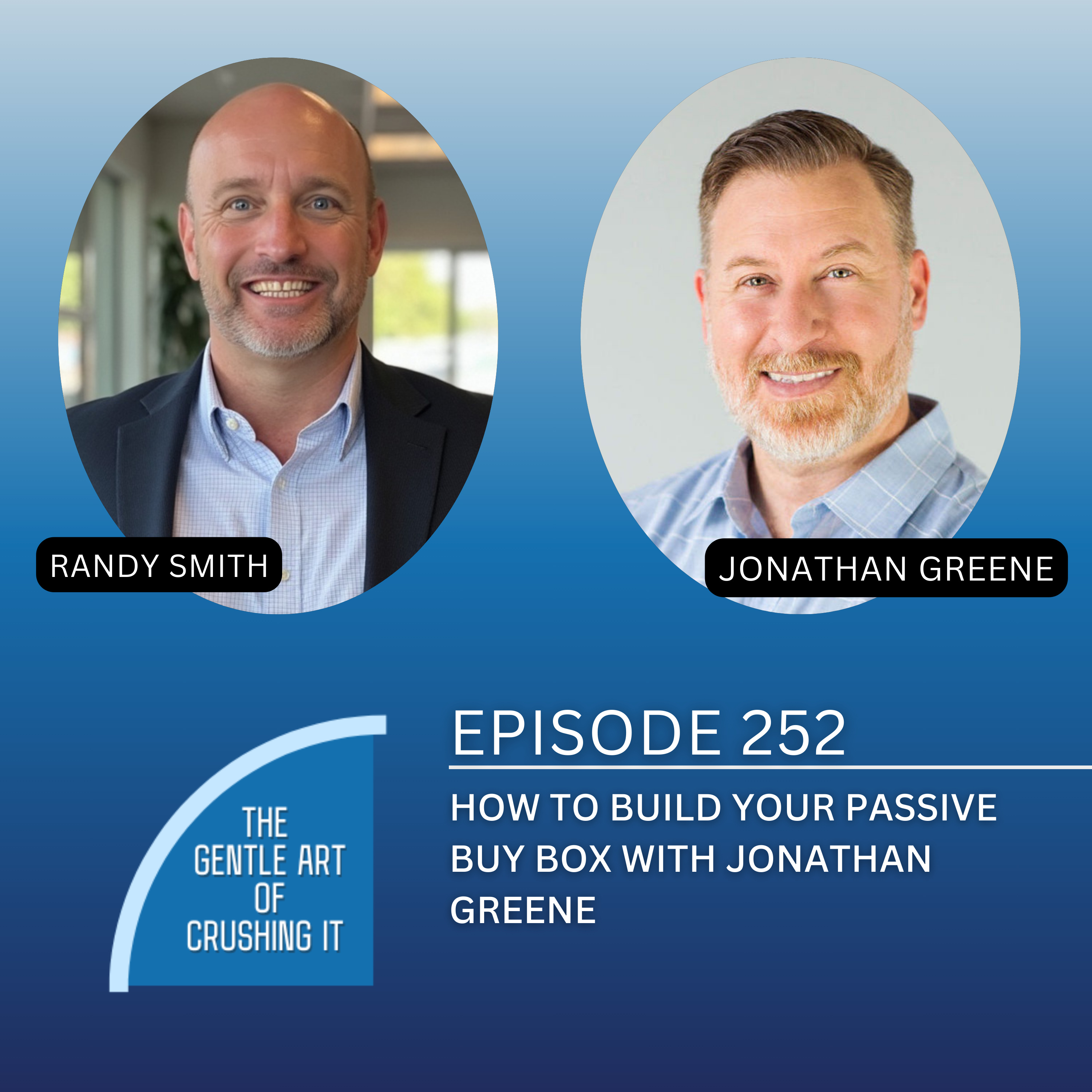 EP 252: How to Build Your Passive Buy Box with Jonathan Greene