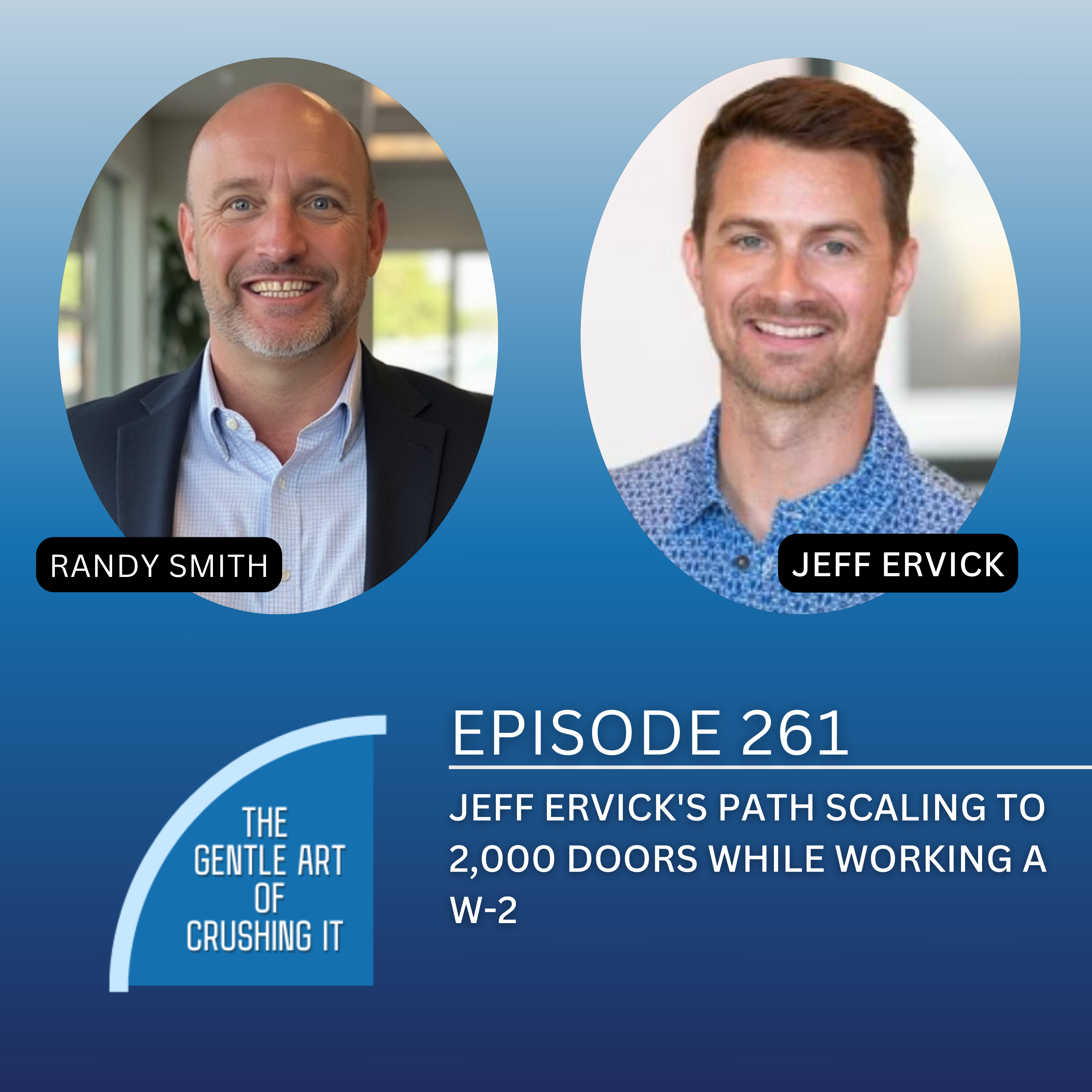 EP 261: Jeff Ervick's Path Scaling to 2,000 Doors While Working a W-2