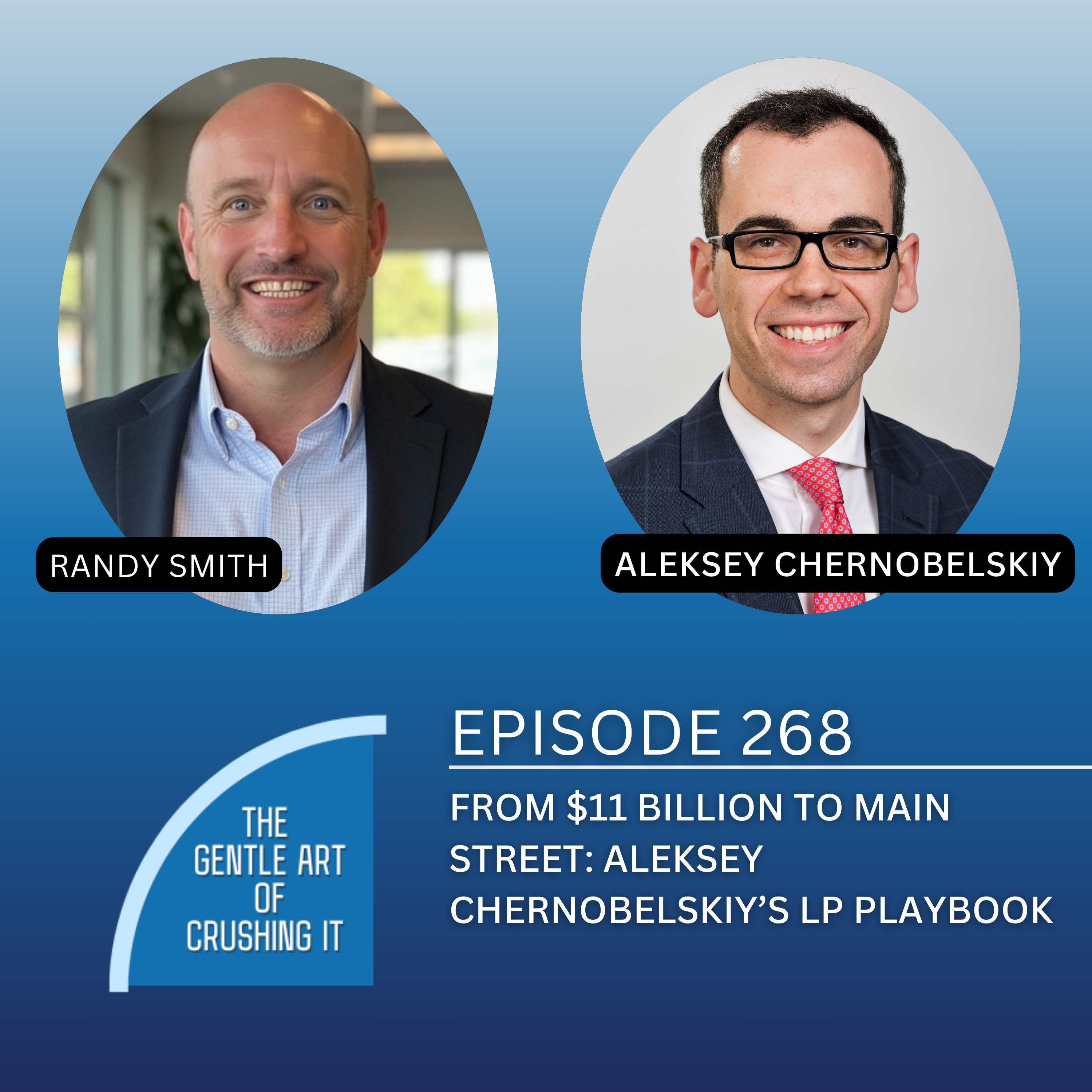 EP 268: From $11 Billion to Main Street: Aleksey Chernobelskiy’s LP Playbook