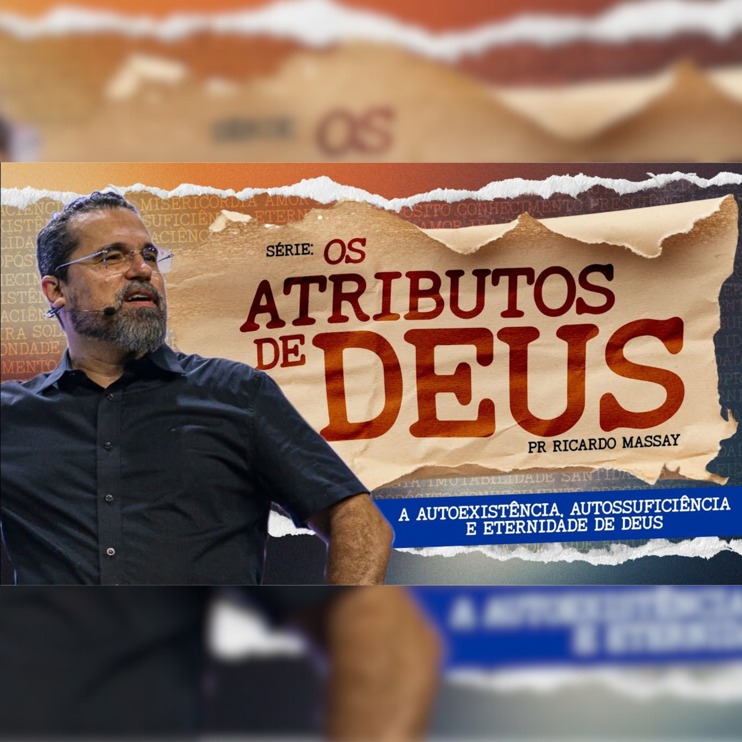 SÉRIE: OS ATRIBUTOS DE DEUS - EP. 02 - A AUTOEXISTÊNCIA E ETERNIDADE DE DEUS - PR. RICARDO MASSAY episode artwork