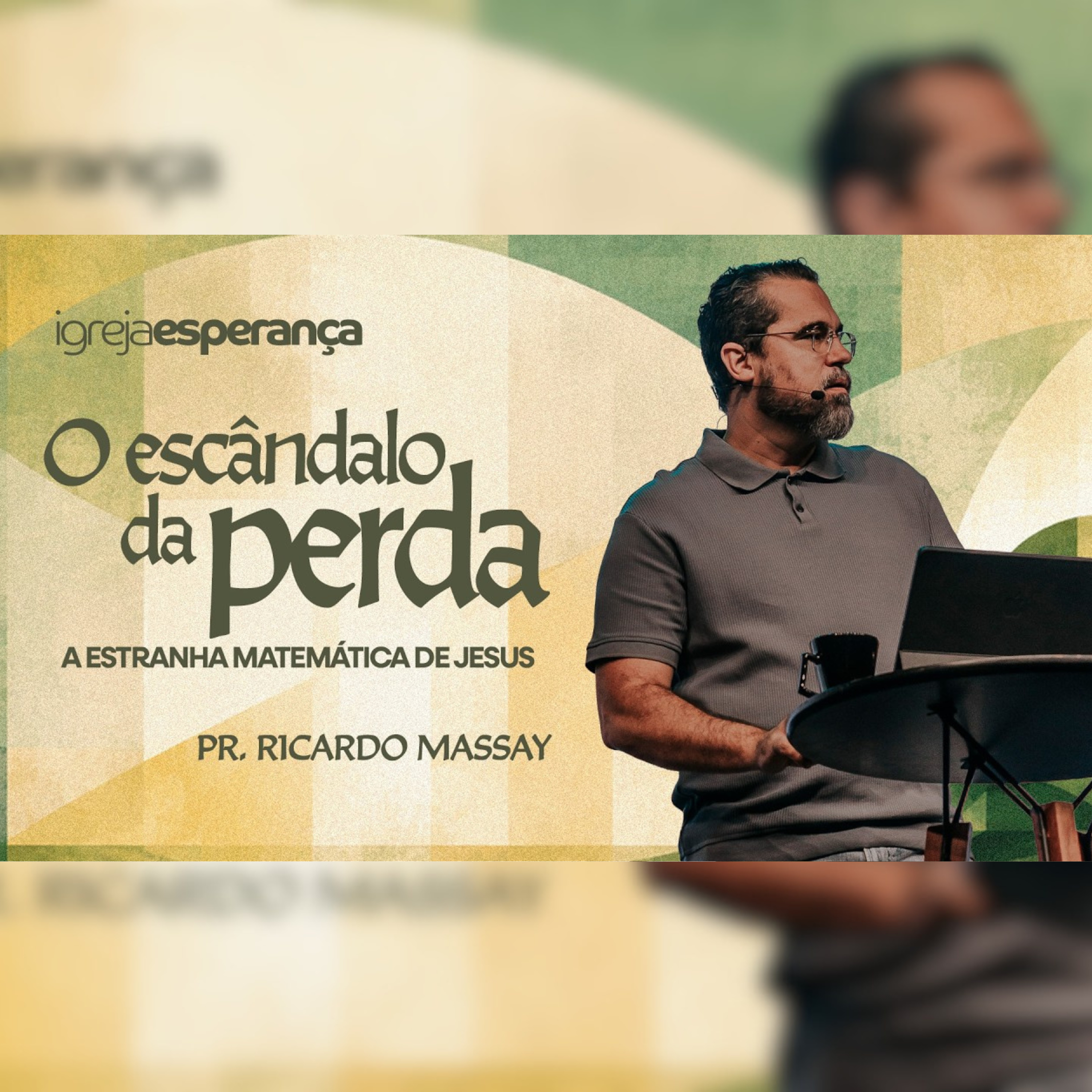 O ESCÂNDALO DA PERDA_ A ESTRANHA MATEMÁTICA DE JESUS - PR. RICARDO MASSAY episode artwork