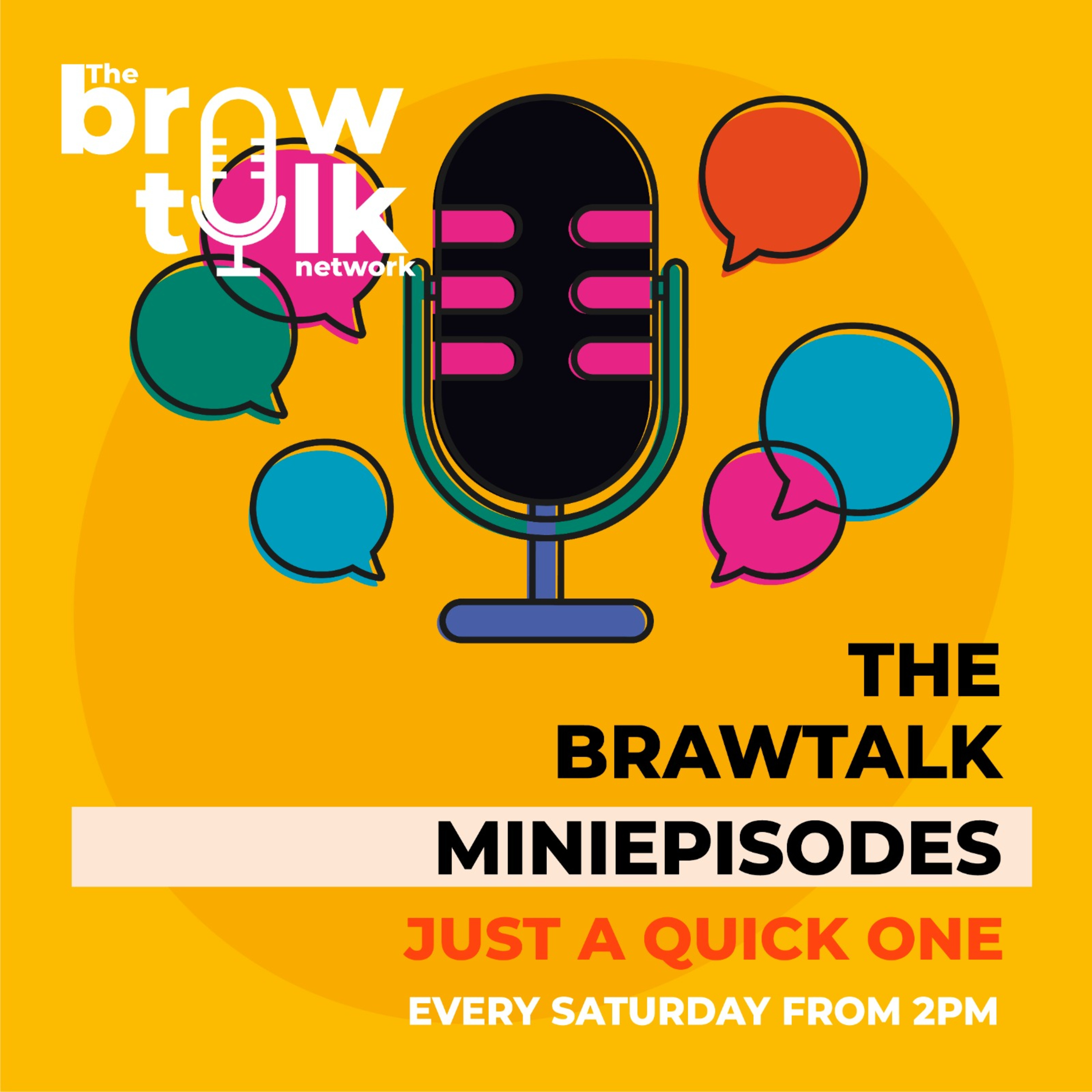 THE BRAWTALK... JUST A QUICK ONE #16 episode artwork
