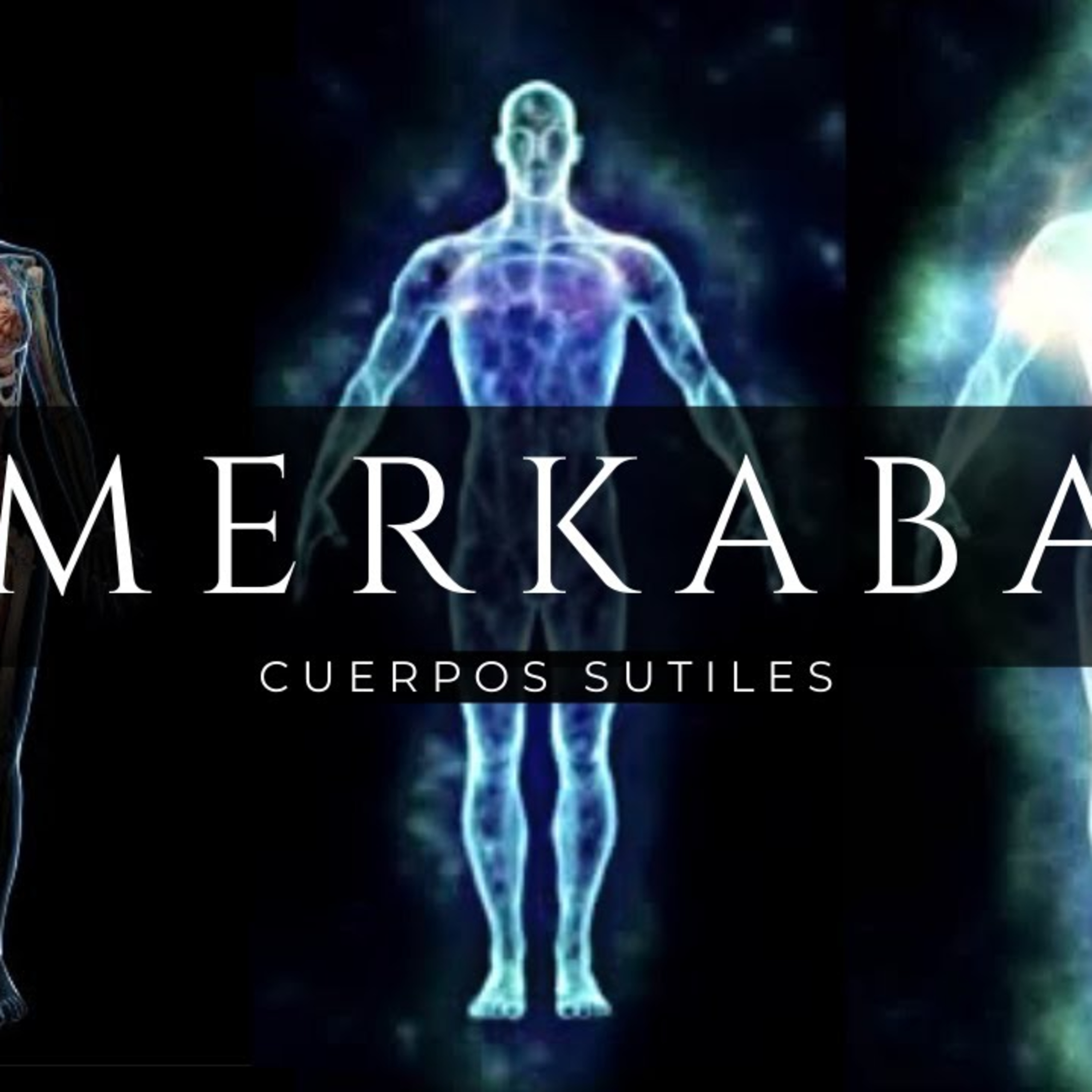 Los Cuerpos Sutiles - Merkaba Parte II episode artwork
