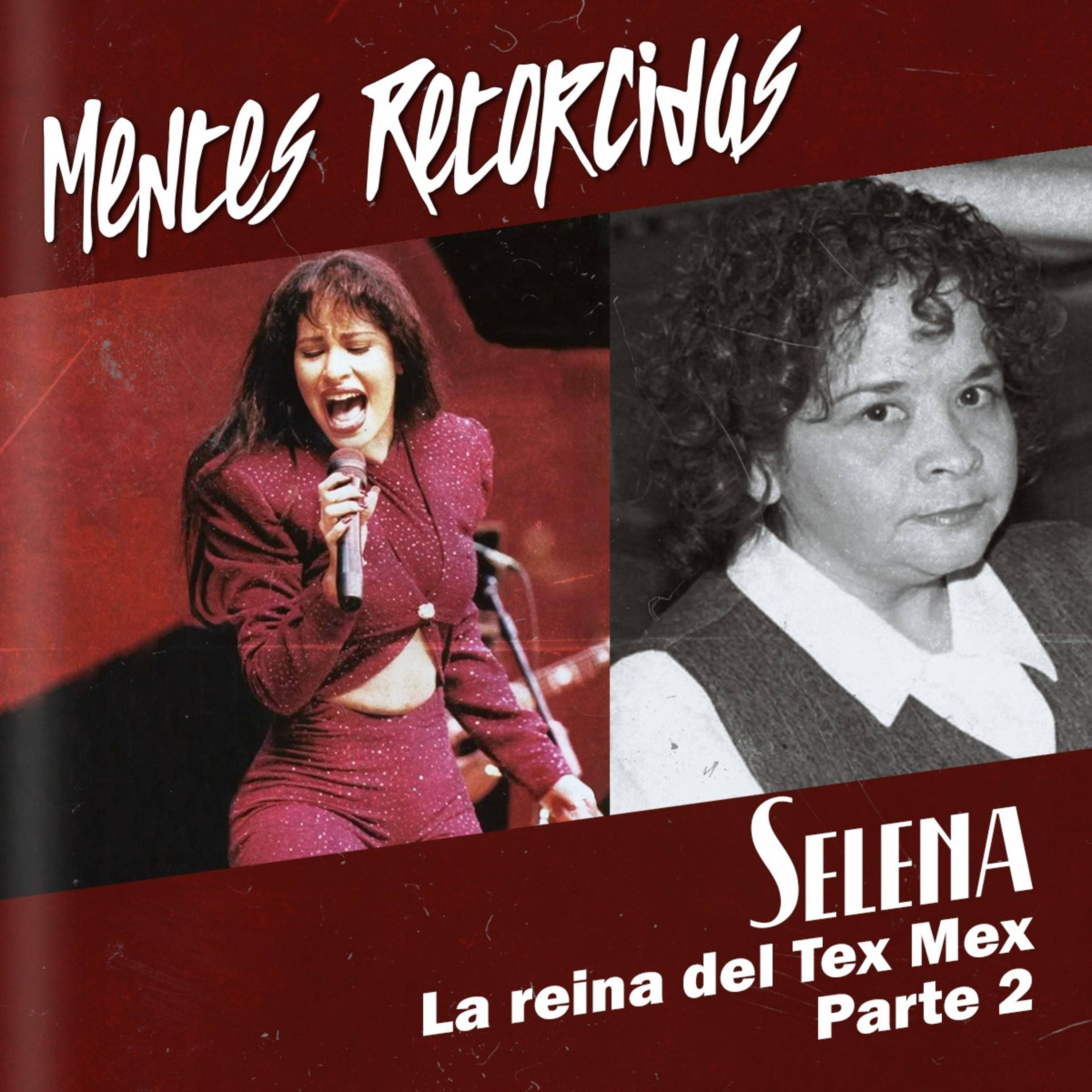T5E16: Mentes Retorcidas - Mid Season - Selena Quintanilla Pt.2 episode artwork