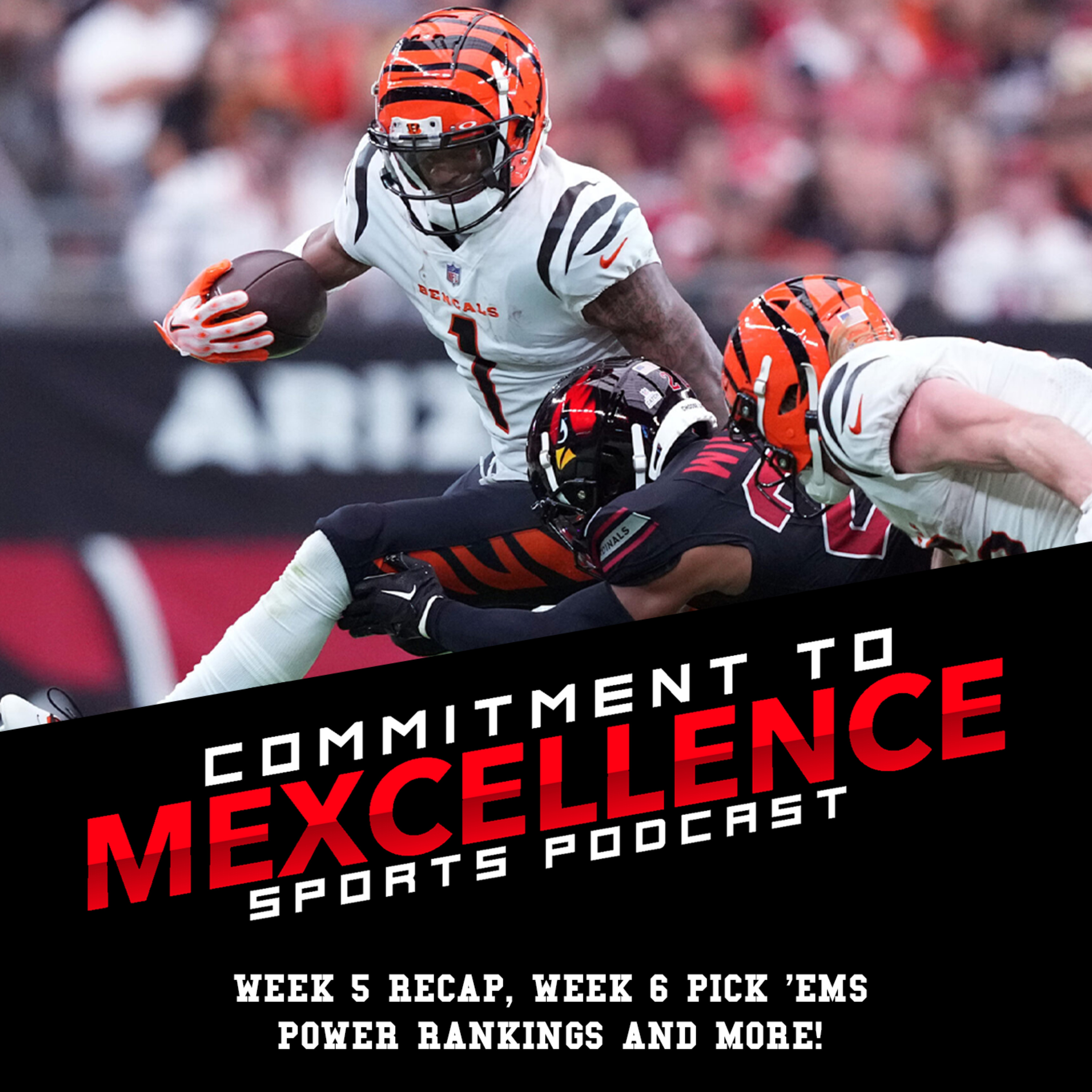 NFL WEEK 5 RECAP/WEEK 6 PICK 'EMS & POWER RANKINGS - COMMITMENT TO MEXCELLENCE '23 episode artwork