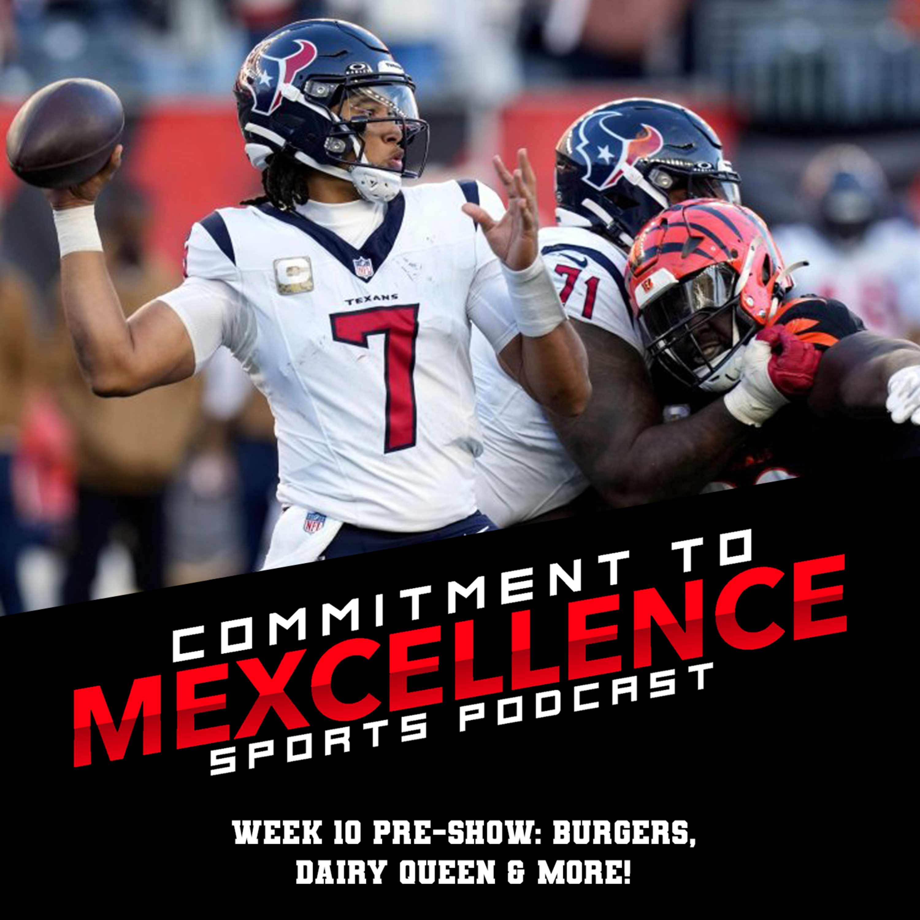 BURGERS, DAIRY QUEEN AND MORE! - NFL WEEK 10 PRE-SHOW: COMMITMENT TO MEXCELLENCE '23 episode artwork