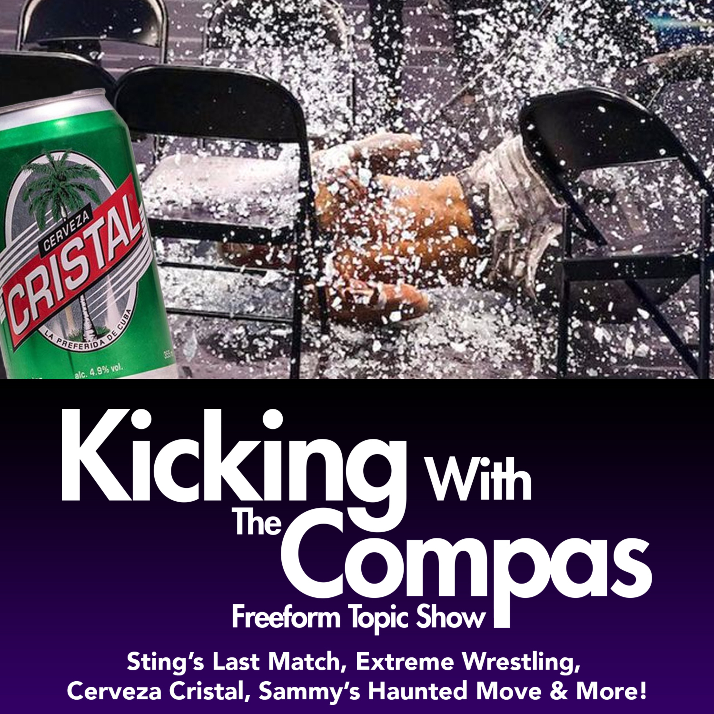 STING'S LAST MATCH, CERVEZA CRISTAL, SAMMY'S HAUNTED MOVE & MORE! - Kicking With The Compas episode artwork