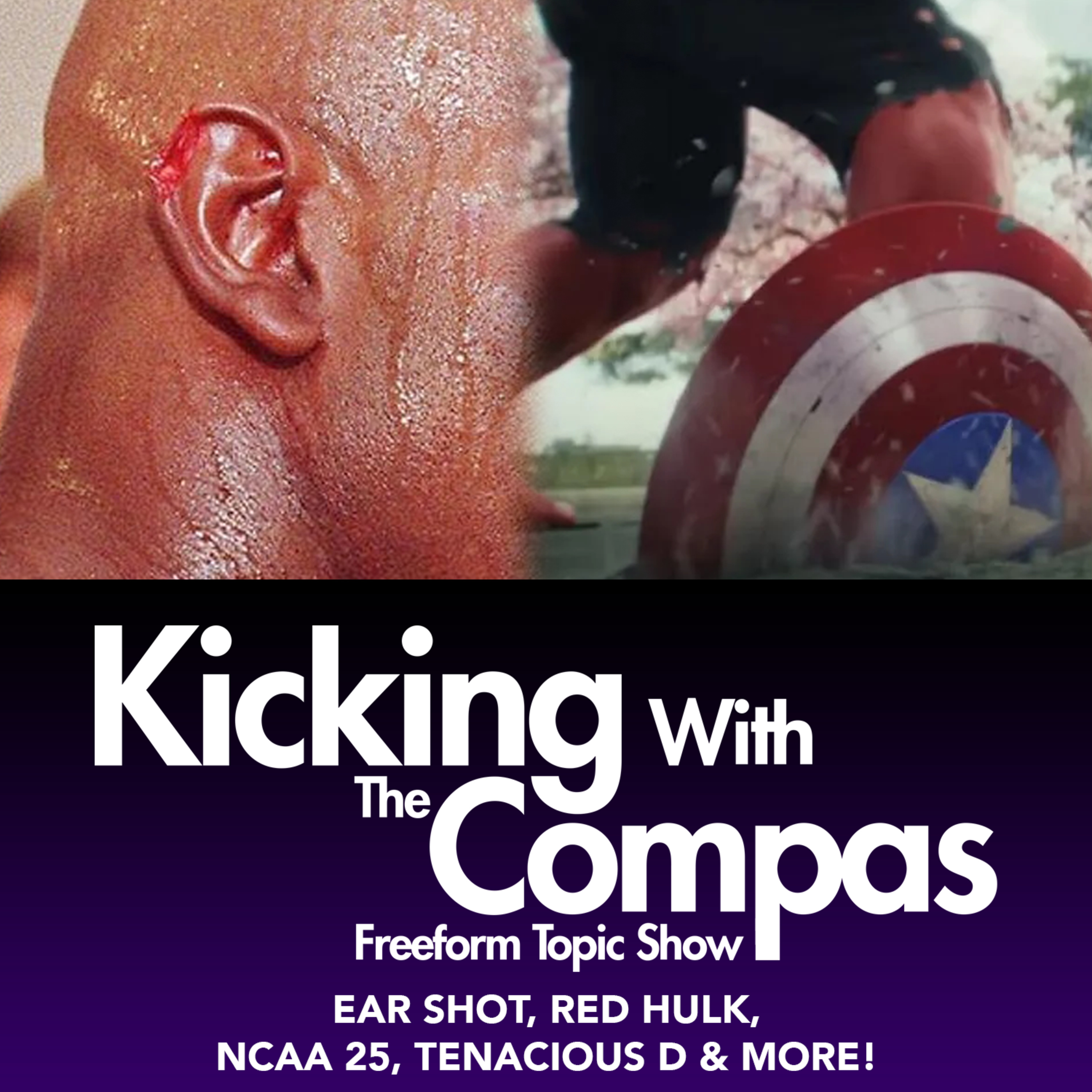EAR SHOT, NCAA 25, RED HULK & MORE! - KICKING WITH THE COMPAS episode artwork