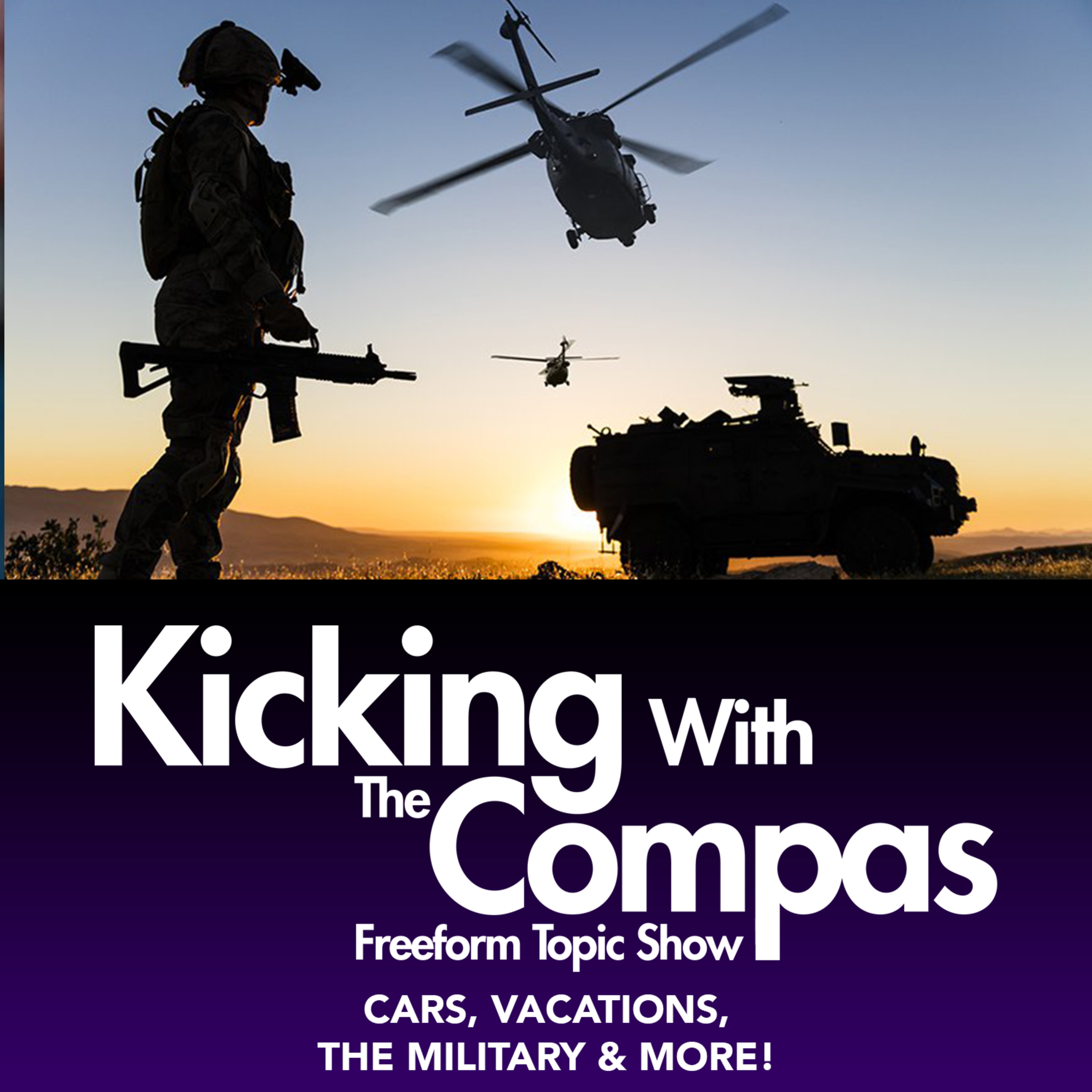 CARS, THE MILITARY, VACATIONS, & MORE!  - KICKING WITH THE COMPAS episode artwork