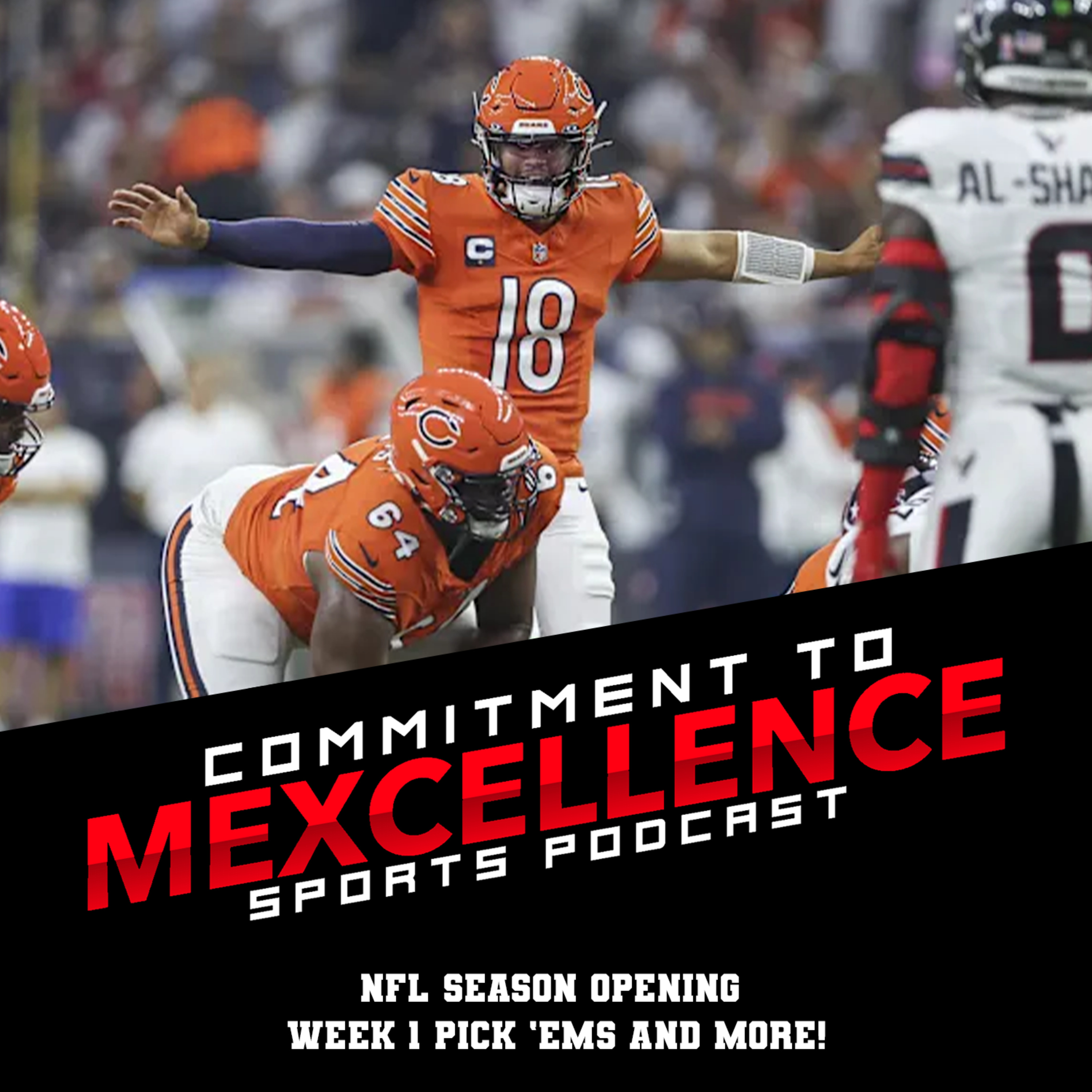 NFL SEASON OPENING/WEEK 1 PICK'EMS  - COMMITMENT TO MEXCELLENCE '24 episode artwork