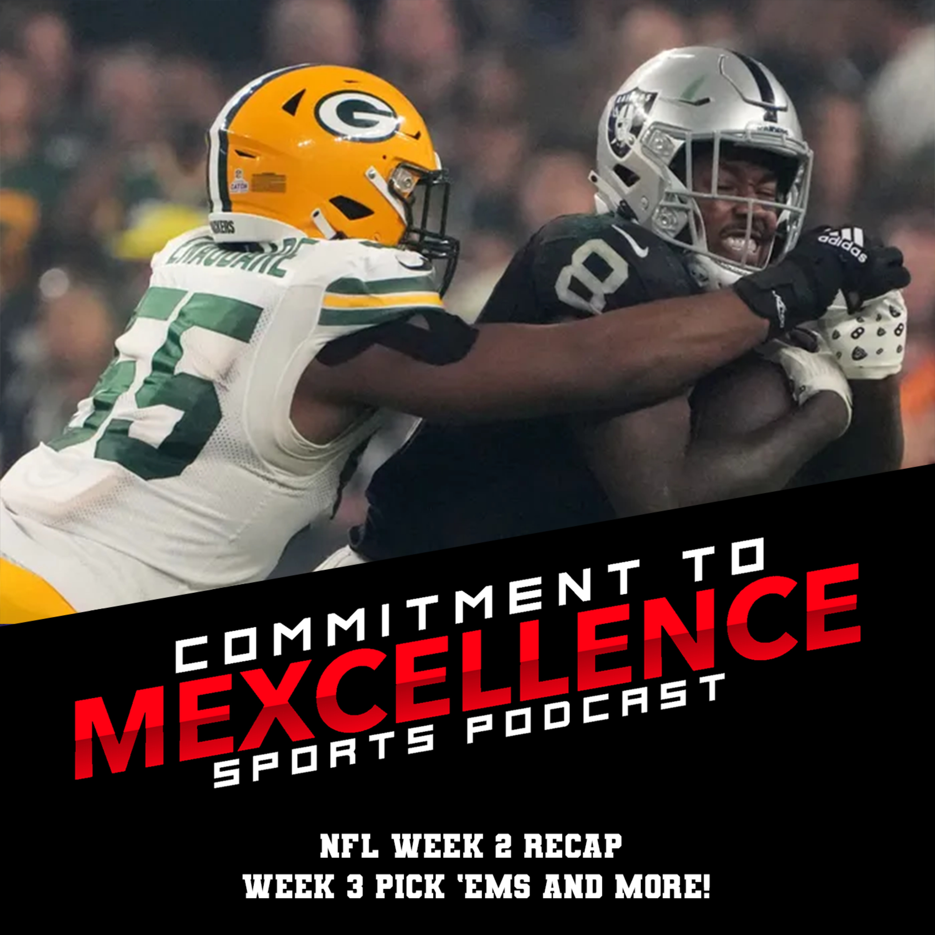 NFL WEEK 2 RECAP/WEEK 3 PICK 'EMS - COMMITMENT TO MEXCELLENCE '24 episode artwork