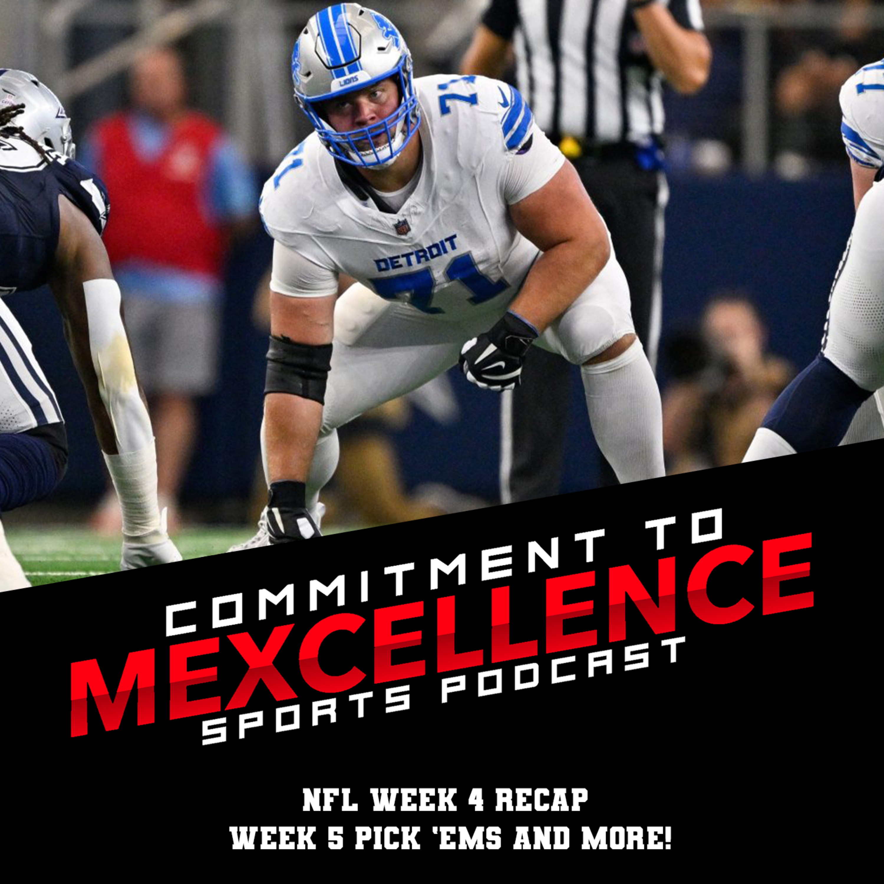 NFL WEEK 4 RECAP/WEEK 5 PICK 'EMS - COMMITMENT TO MEXCELLENCE '24 episode artwork