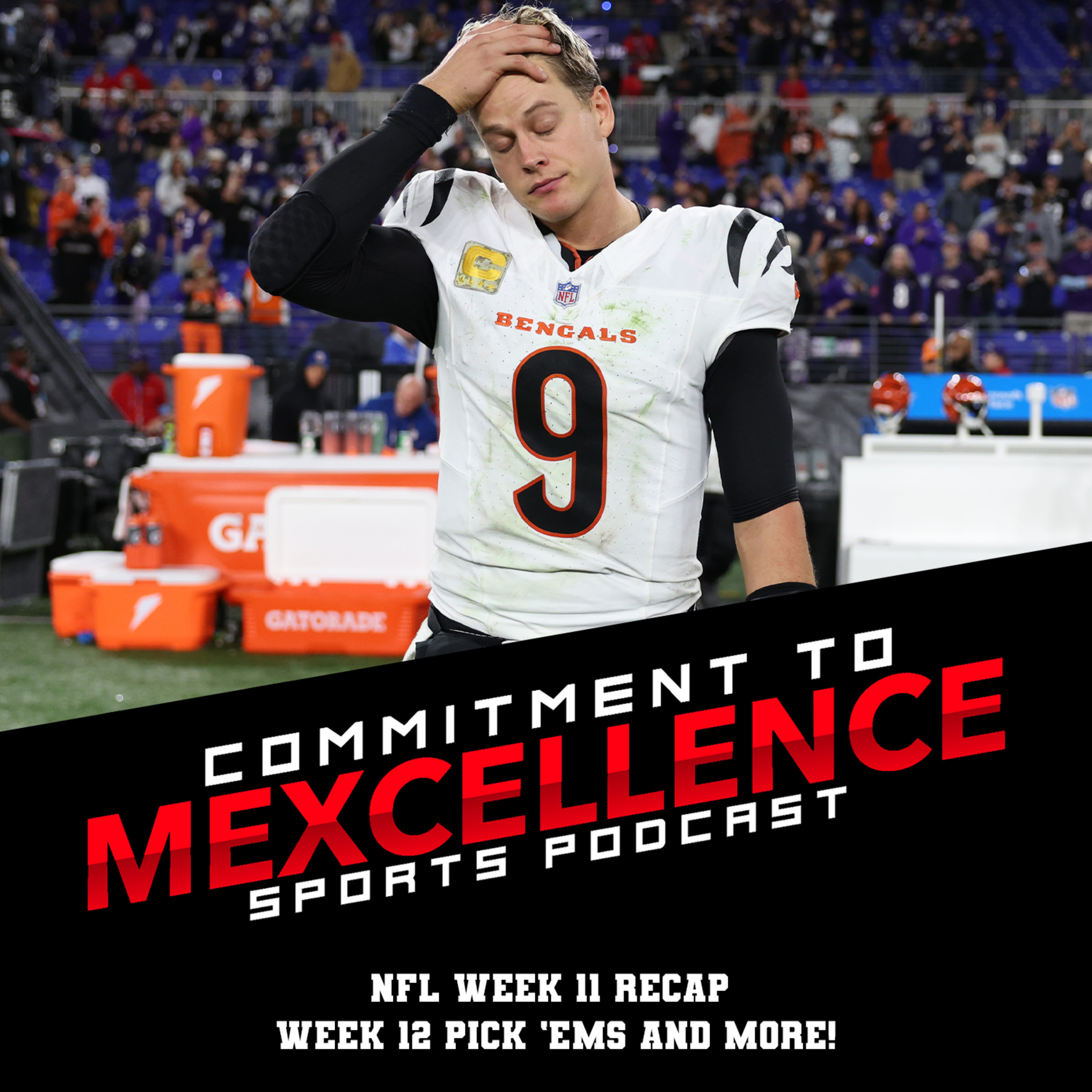 NFL WEEK 11 RECAP/WEEK 12 PICK 'EMS - COMMITMENT TO MEXCELLENCE '24 episode artwork
