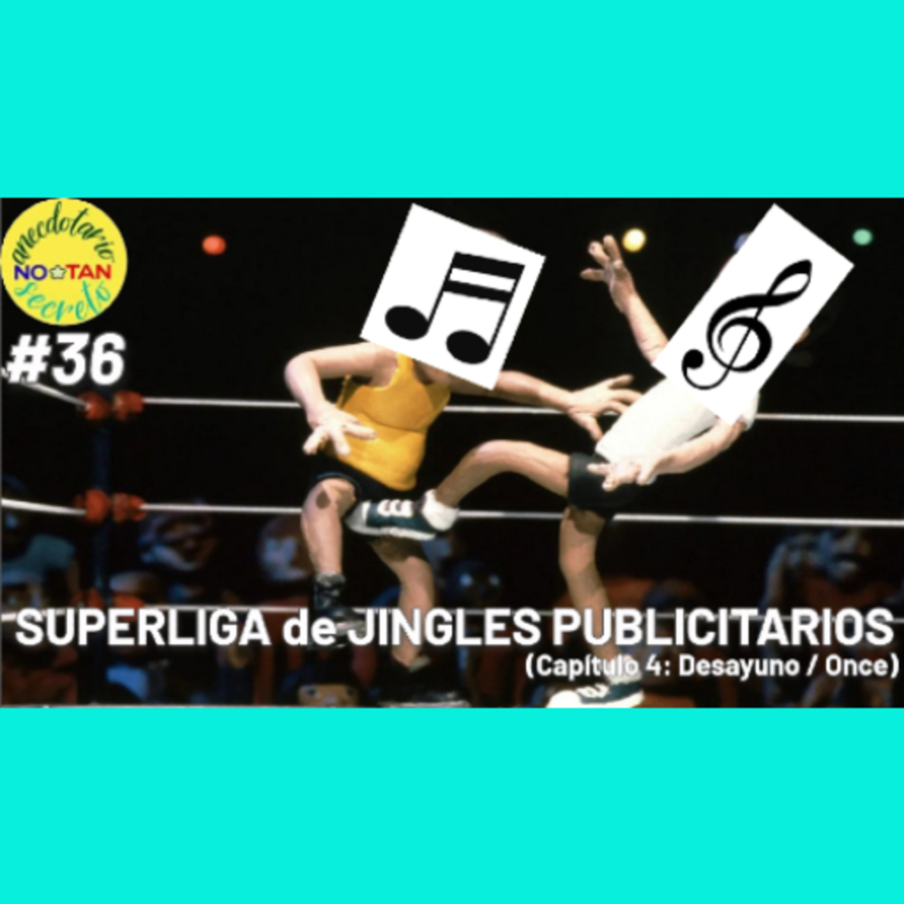 #SuperligaDeJinglesANTS, capítulo 4 (Desayuno / Once) episode artwork