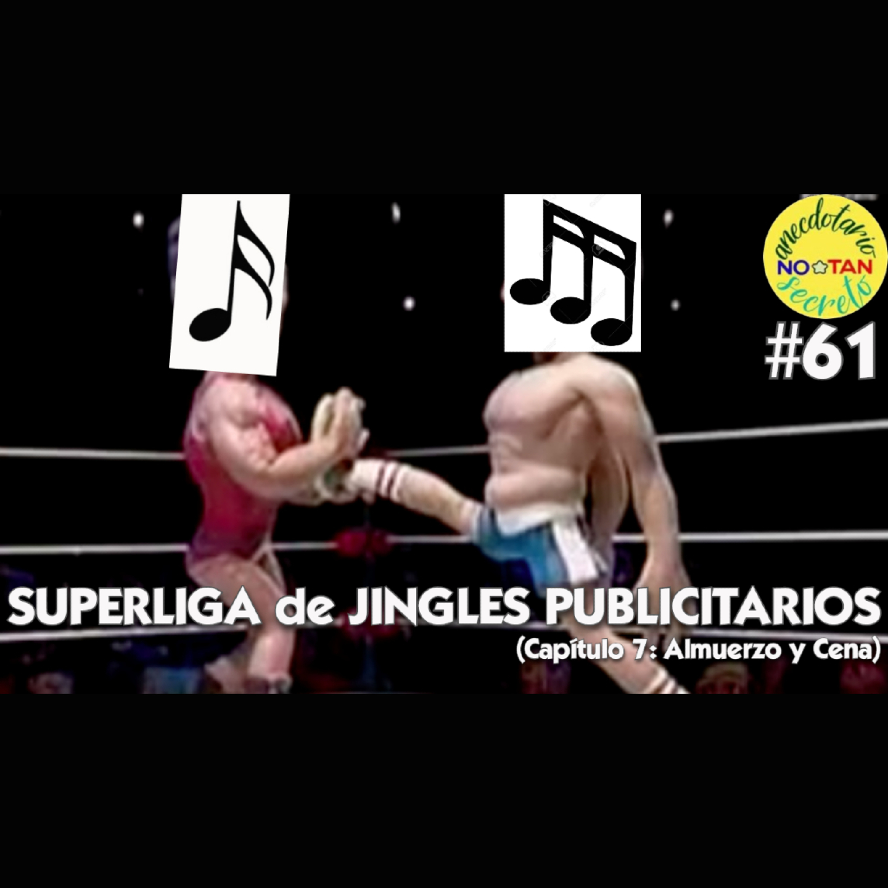 #SuperligaDeJinglesANTS, capítulo 7 (Almuerzo / Cena) episode artwork