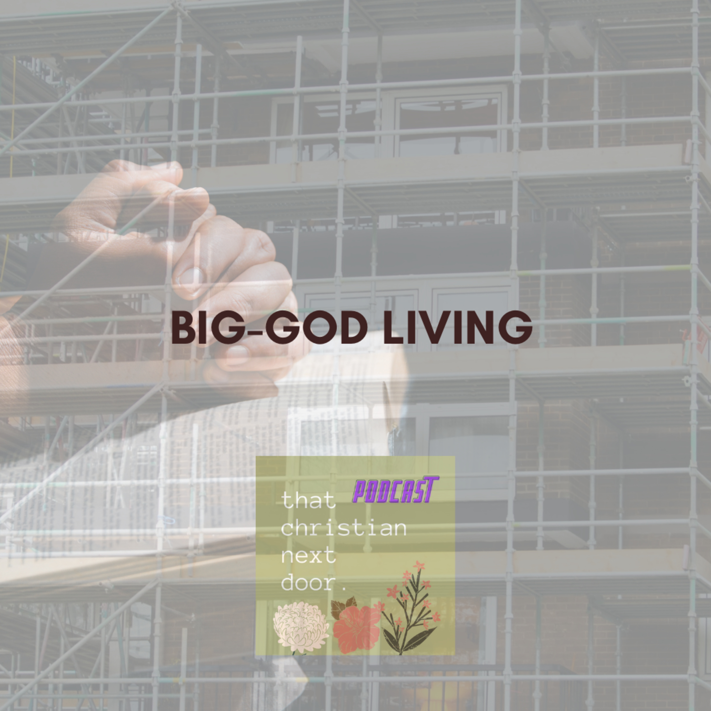 Big-God Living