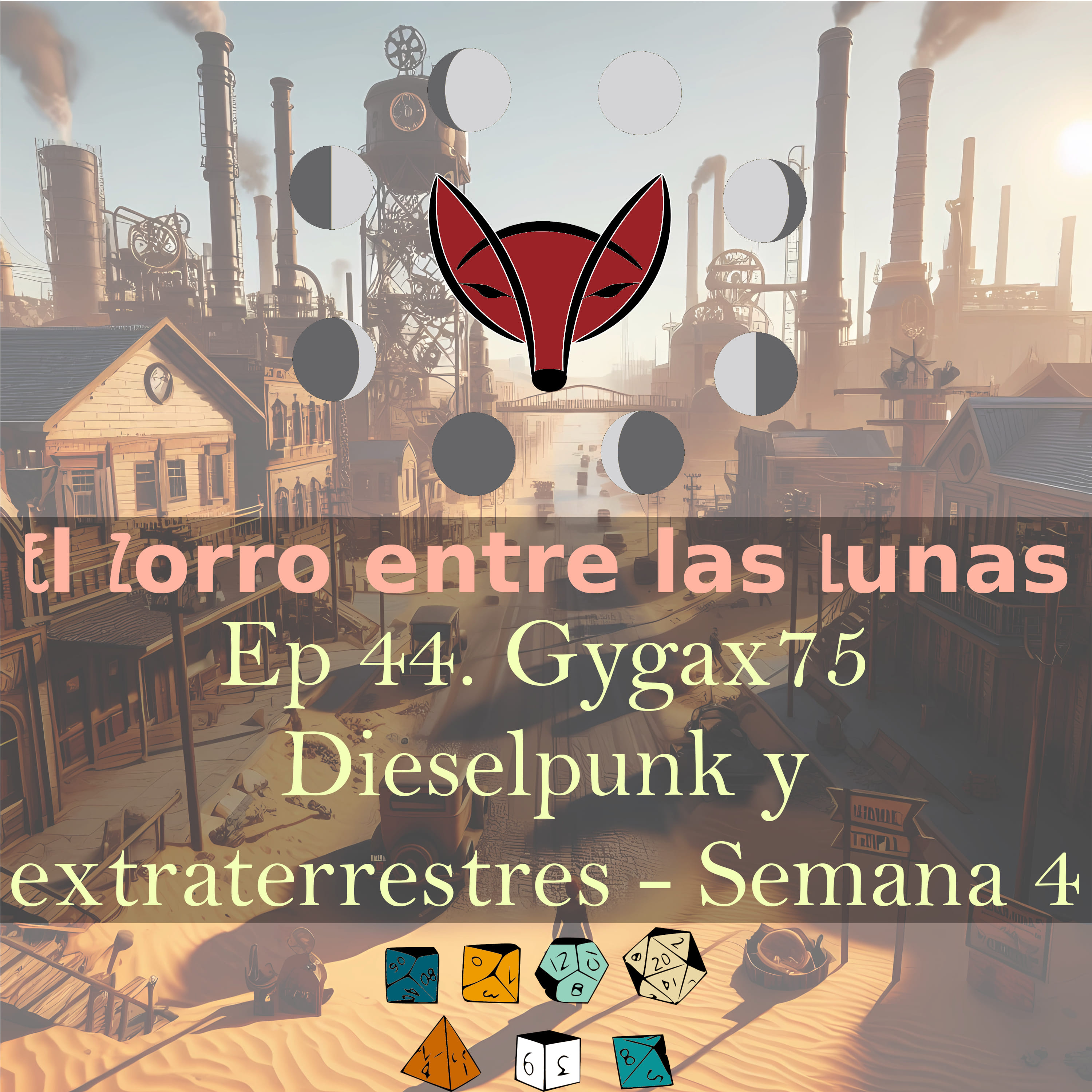 44. Gygax75 Semana 4 Mundo Dieselpunk con invasión extraterrestre