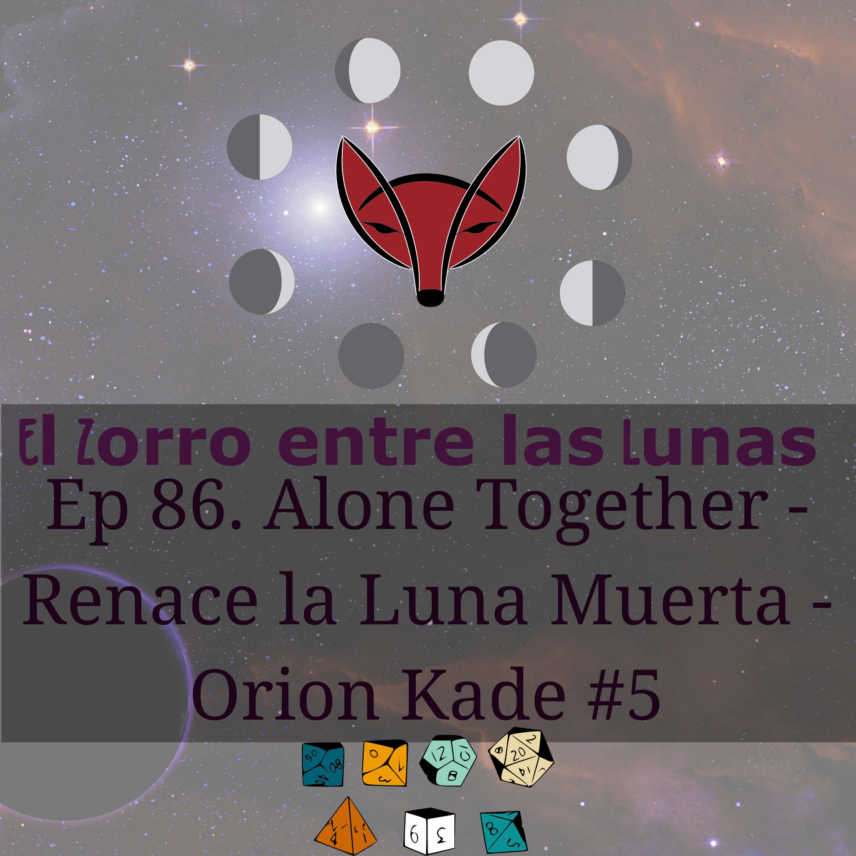86. Alone Together - Renace la Luna Muerta - Orion Kade #5