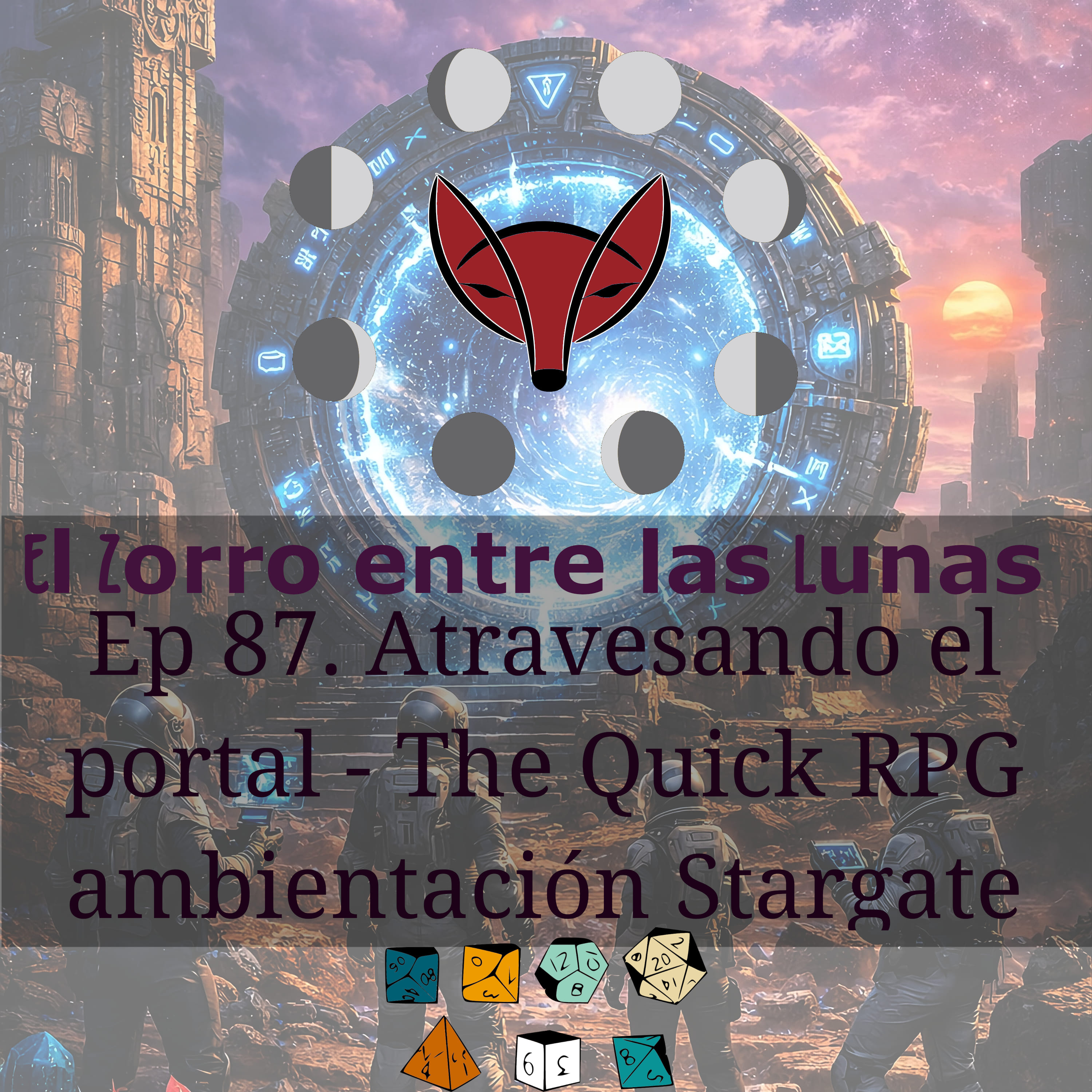 87. The Quick RPG - Atravesando el portal #1 - Ambientación fan de Stargate
