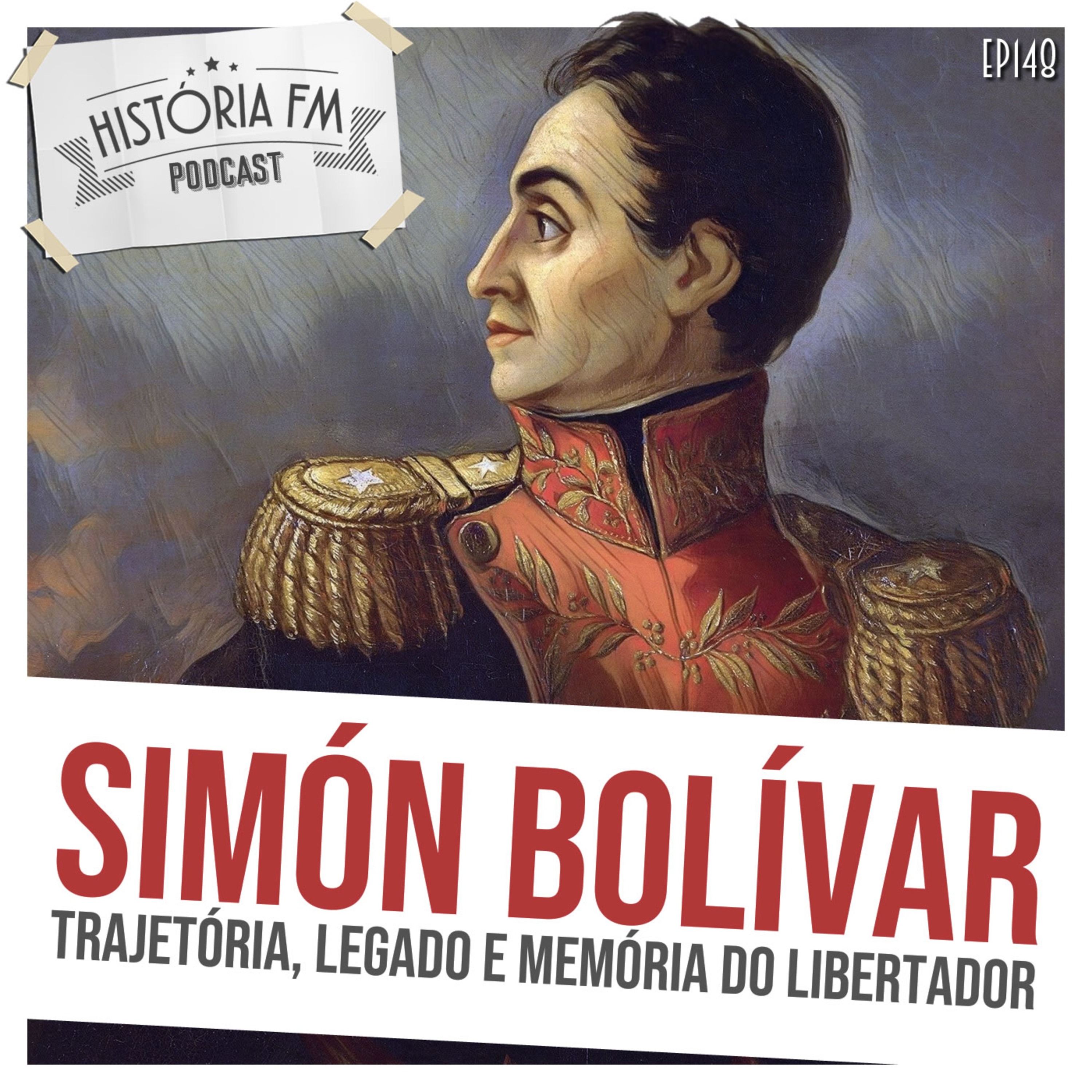 148 Simón Bolívar: trajetória, legado e memória do libertador