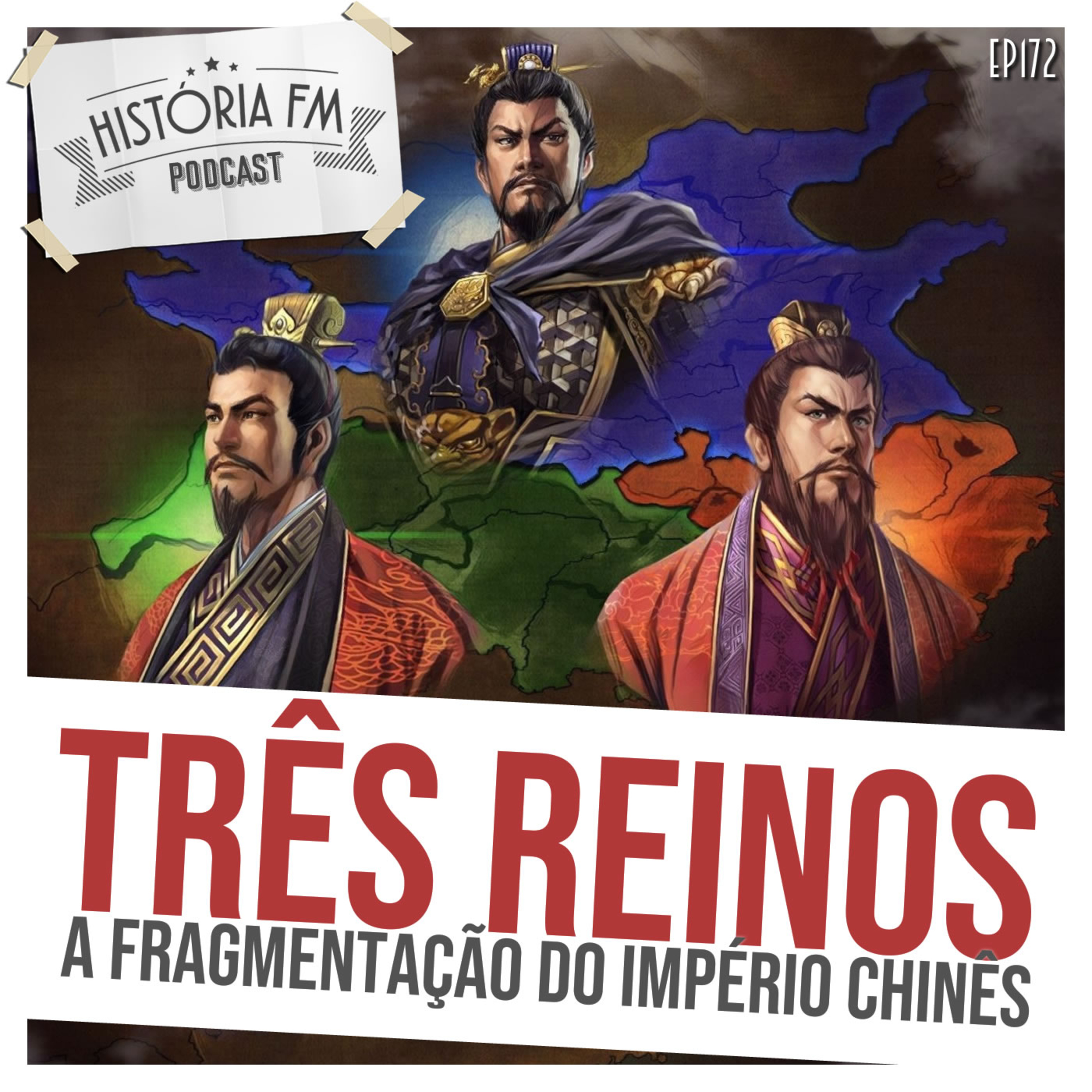 172 Três Reinos: a fragmentação do Império Chinês episode artwork
