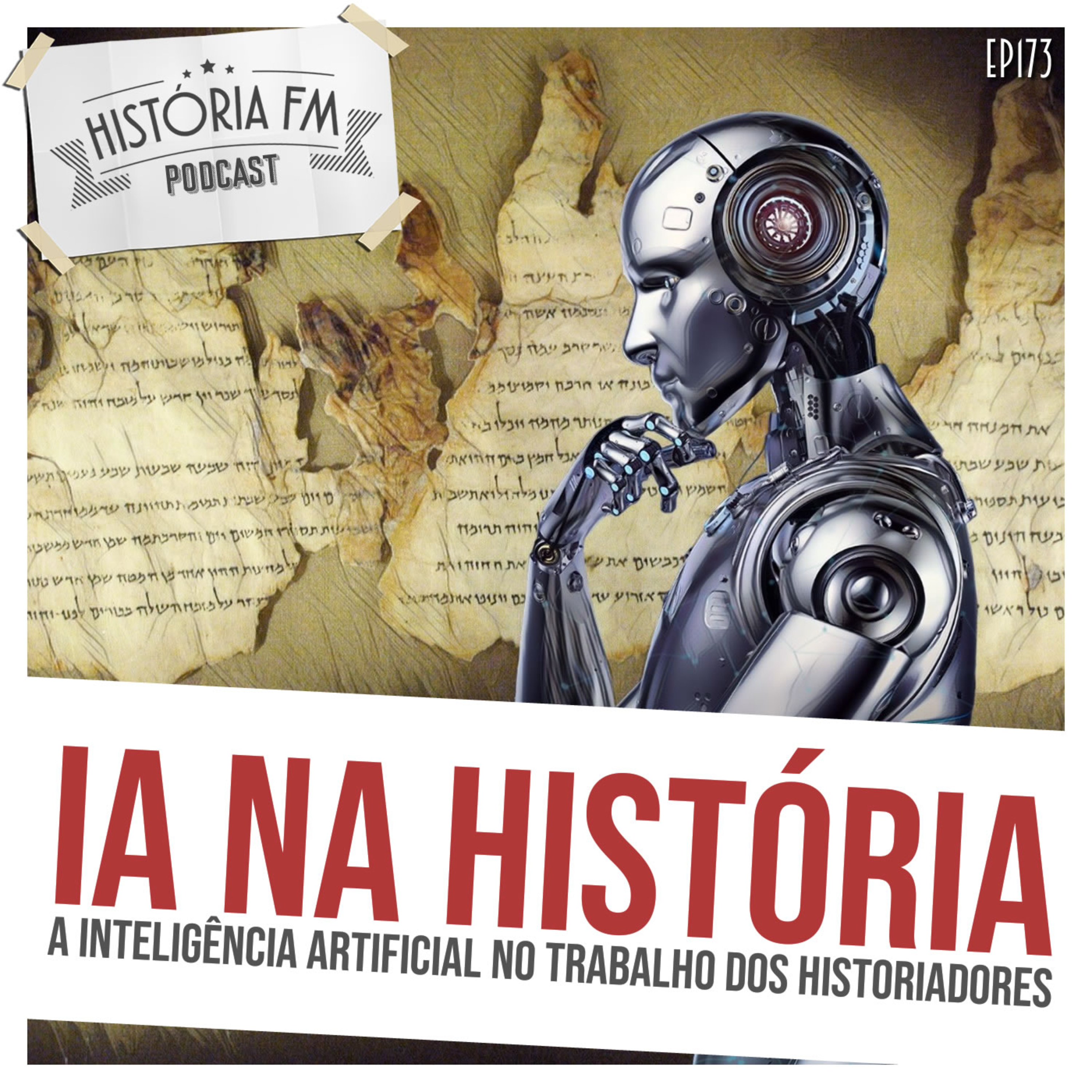 173 IA na História: a inteligência artificial no trabalho dos historiadores episode artwork
