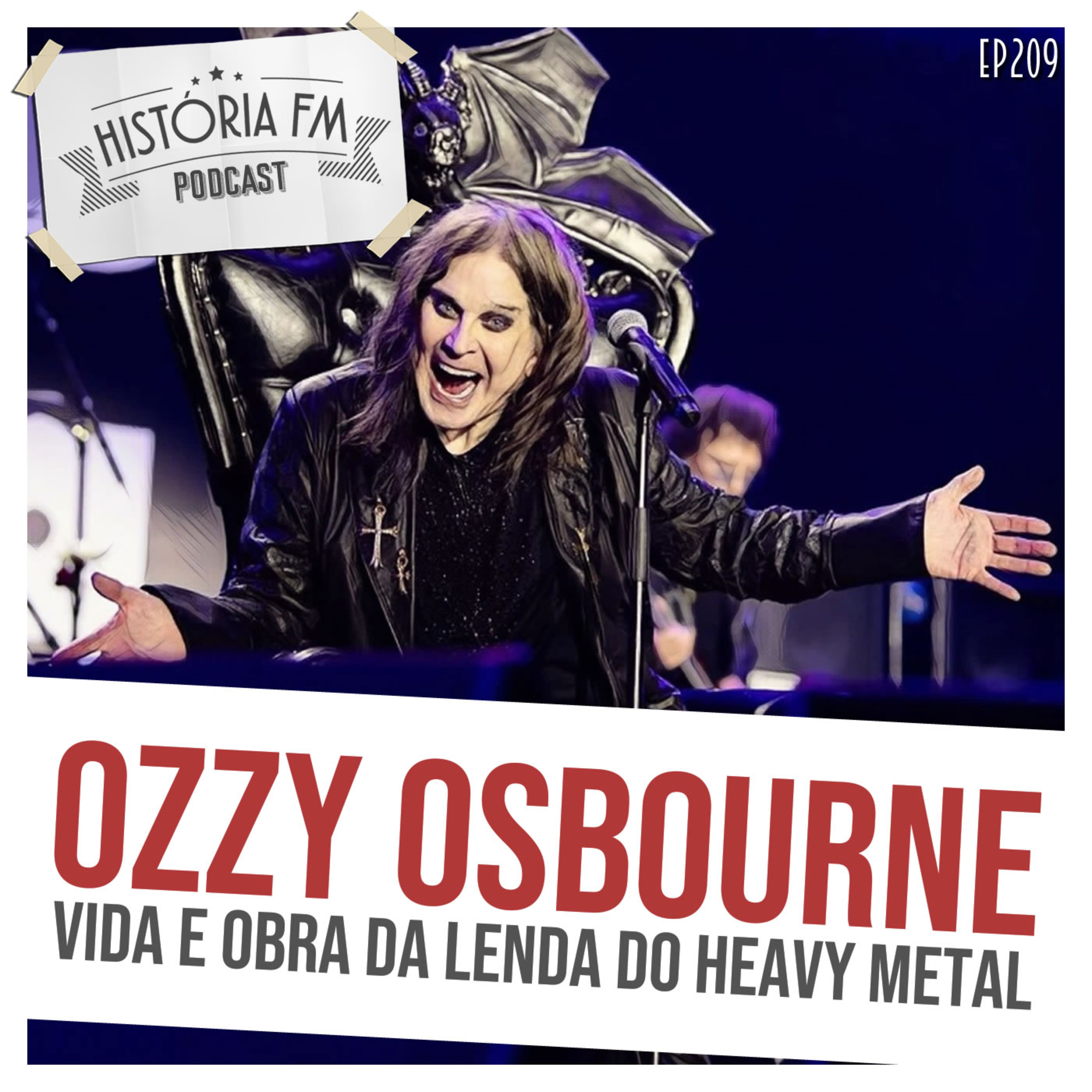 209 Ozzy Osbourne: vida e obra da lenda do Heavy Metal