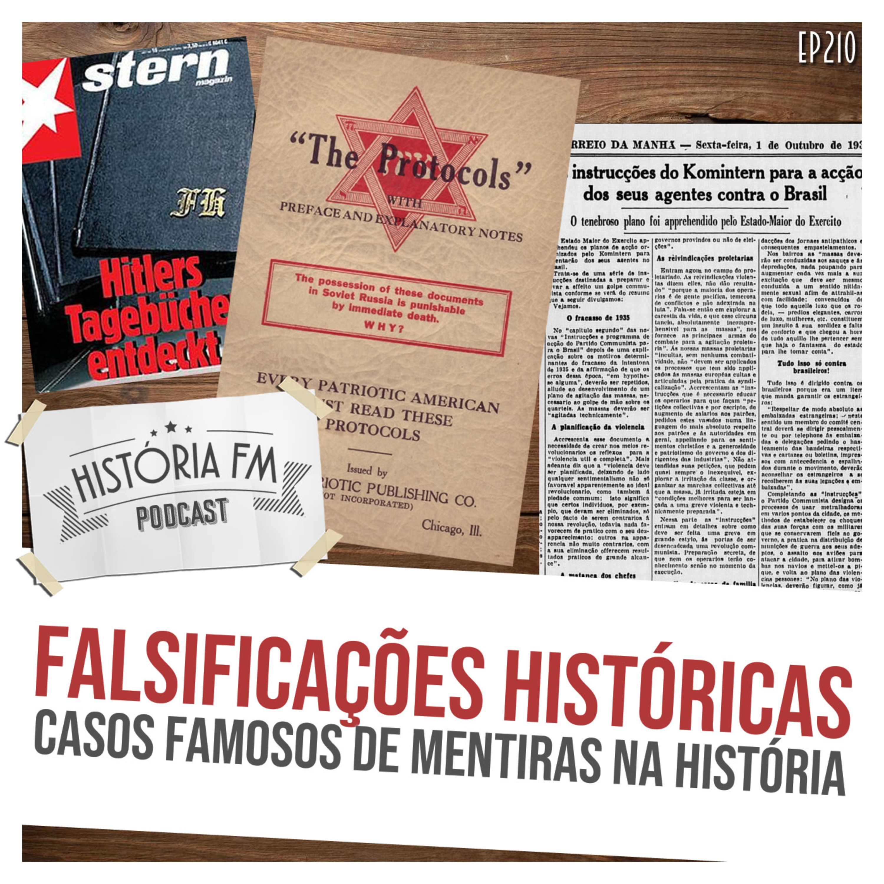 210 Falsificações Históricas: casos famosos de mentiras na história
