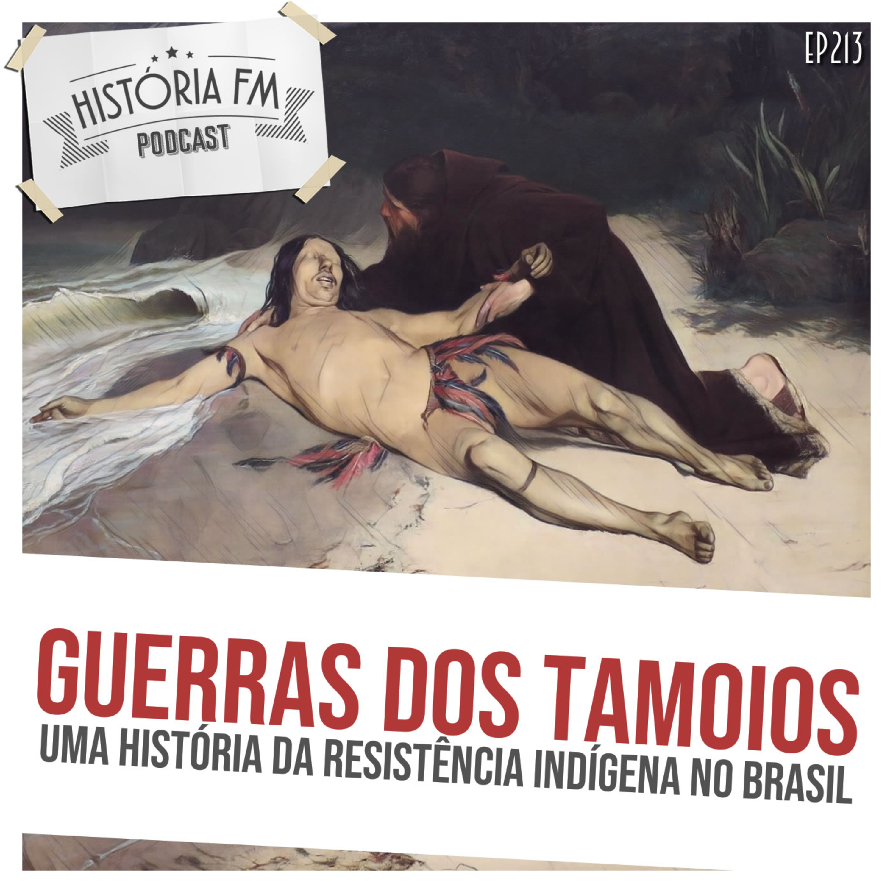 213 Guerra dos Tamoios: uma história da resistência indígena no Brasil