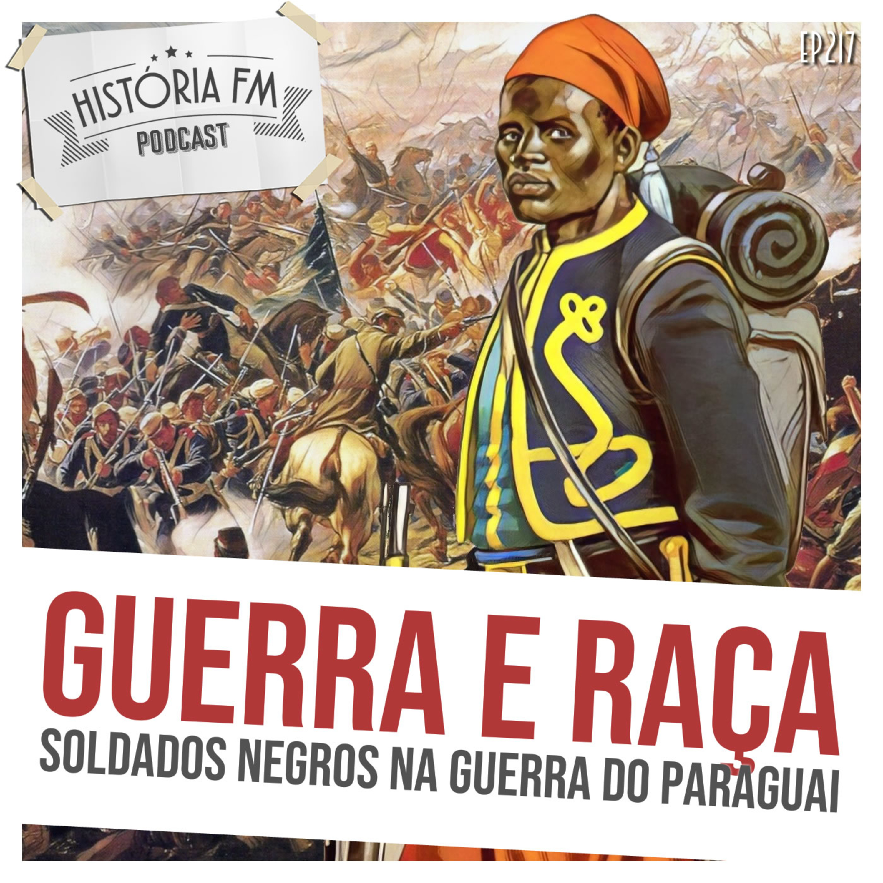 217 Guerra e Raça: soldados negros na Guerra do Paraguai