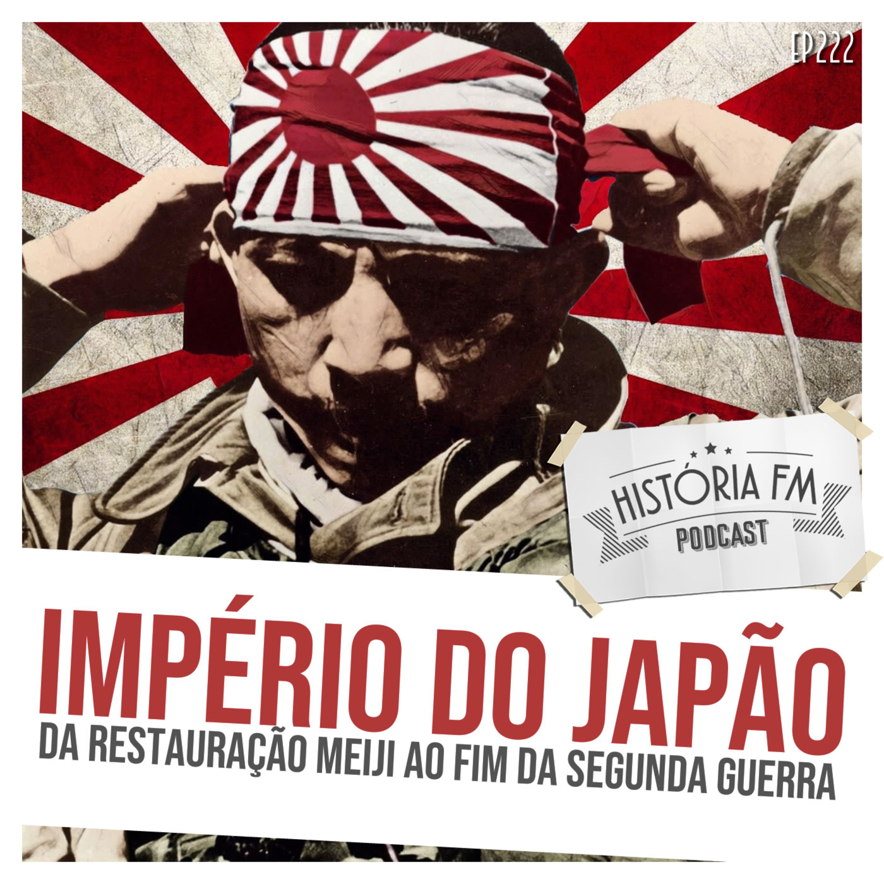 222 Império do Japão: da Restauração Meiji ao fim da Segunda Guerra