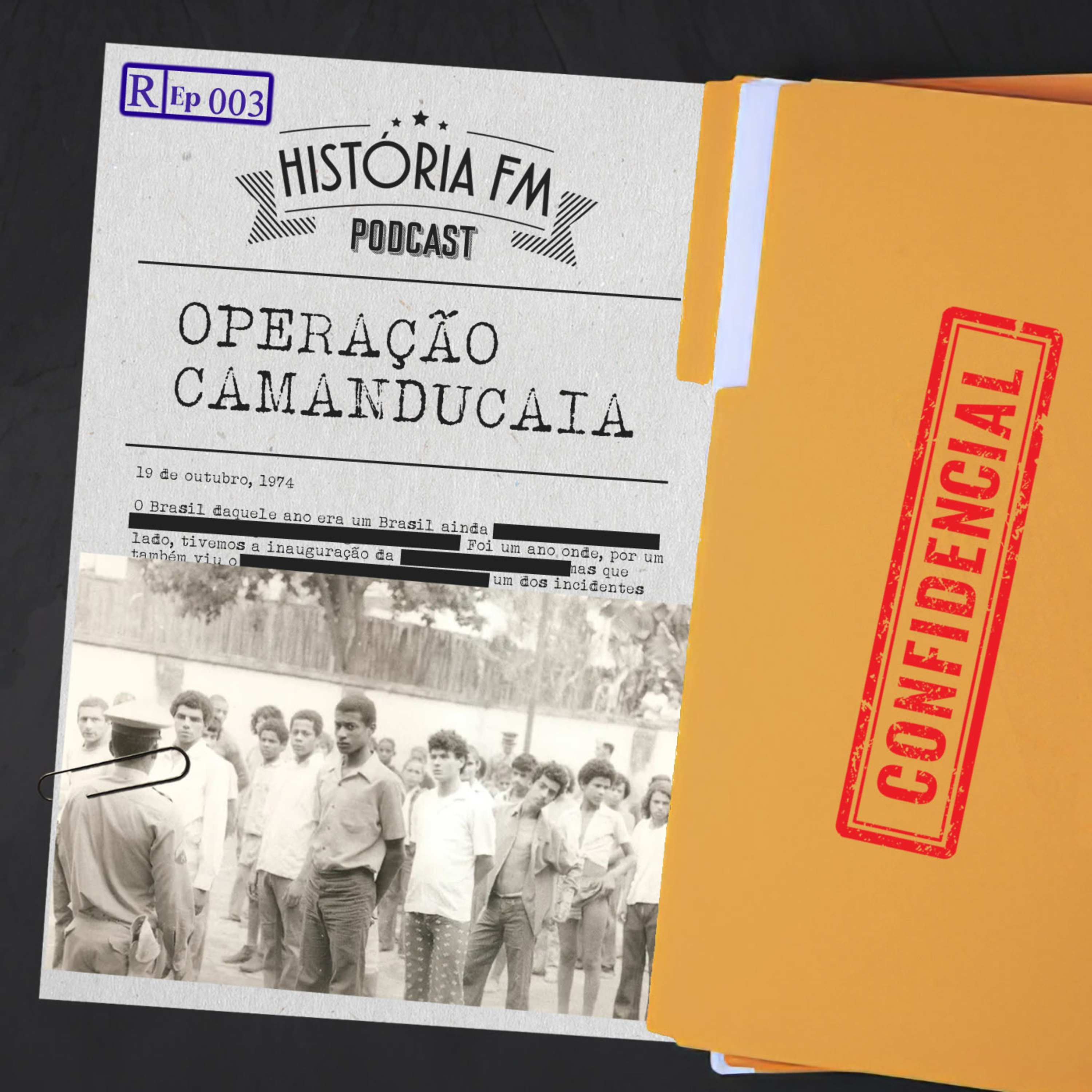 Operação Camanducaia - História FM Drops 003