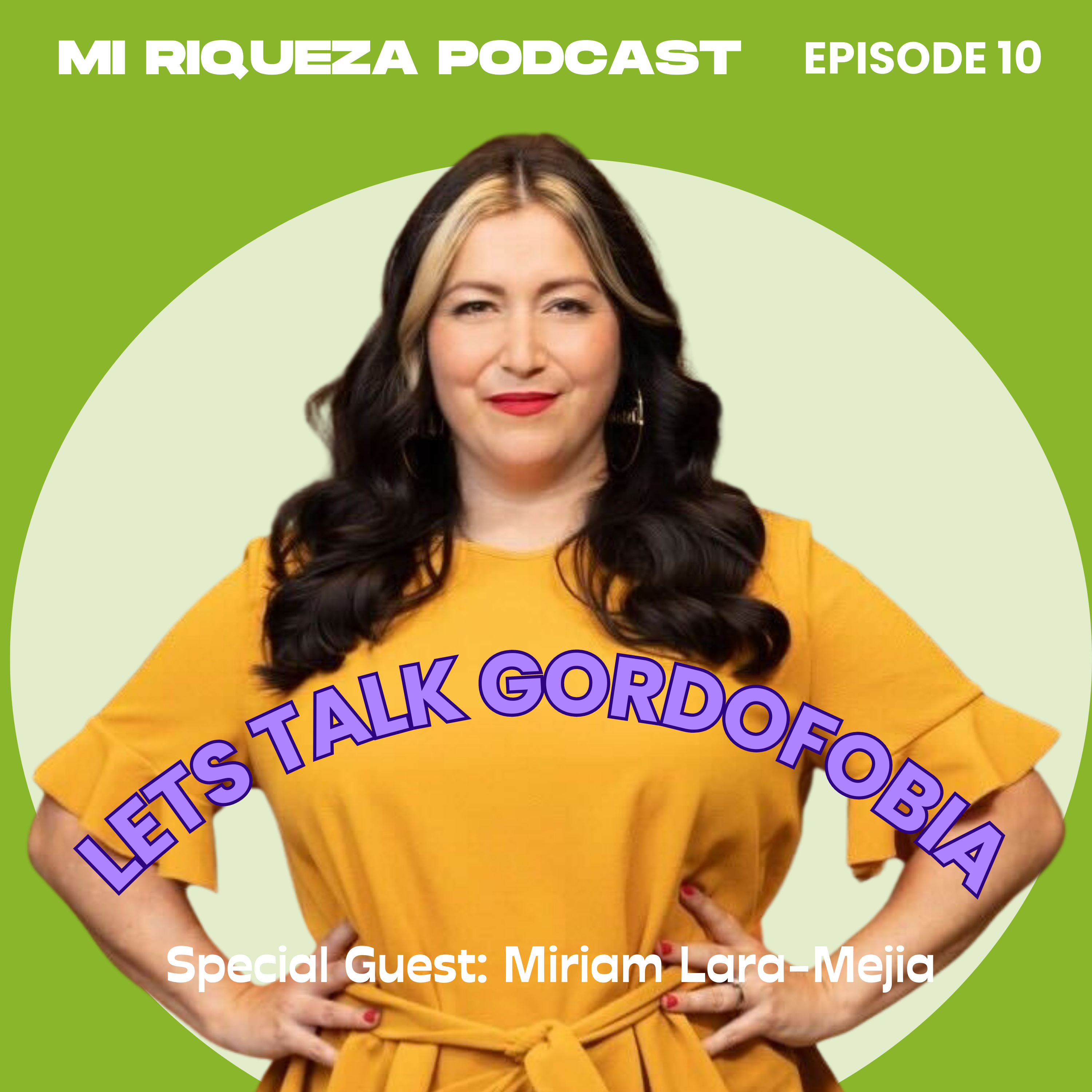 Mi Riqueza Podcast: Redefining The Way We View Wealth