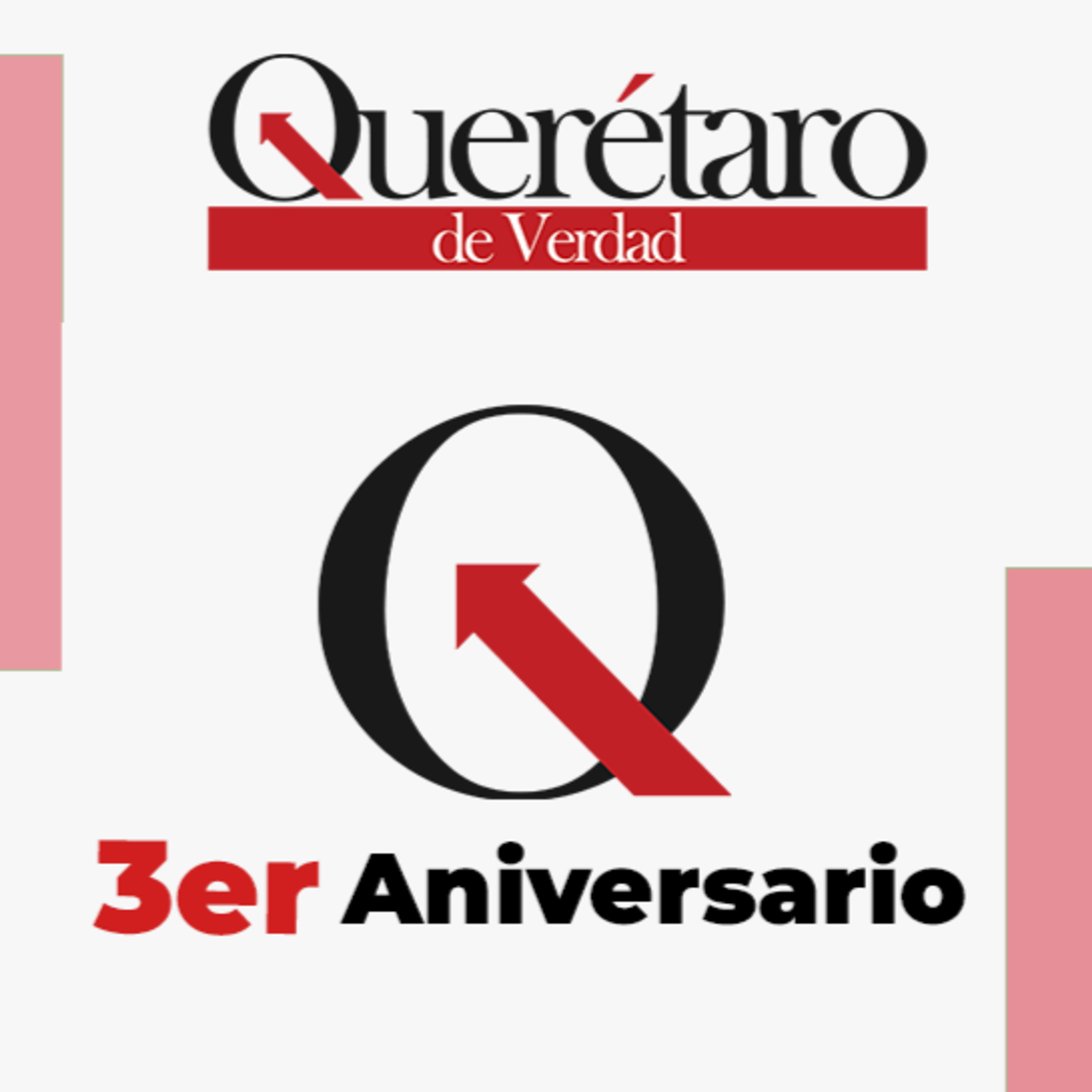 3er Aniversario de #Qrerétaro de Verdad episode artwork