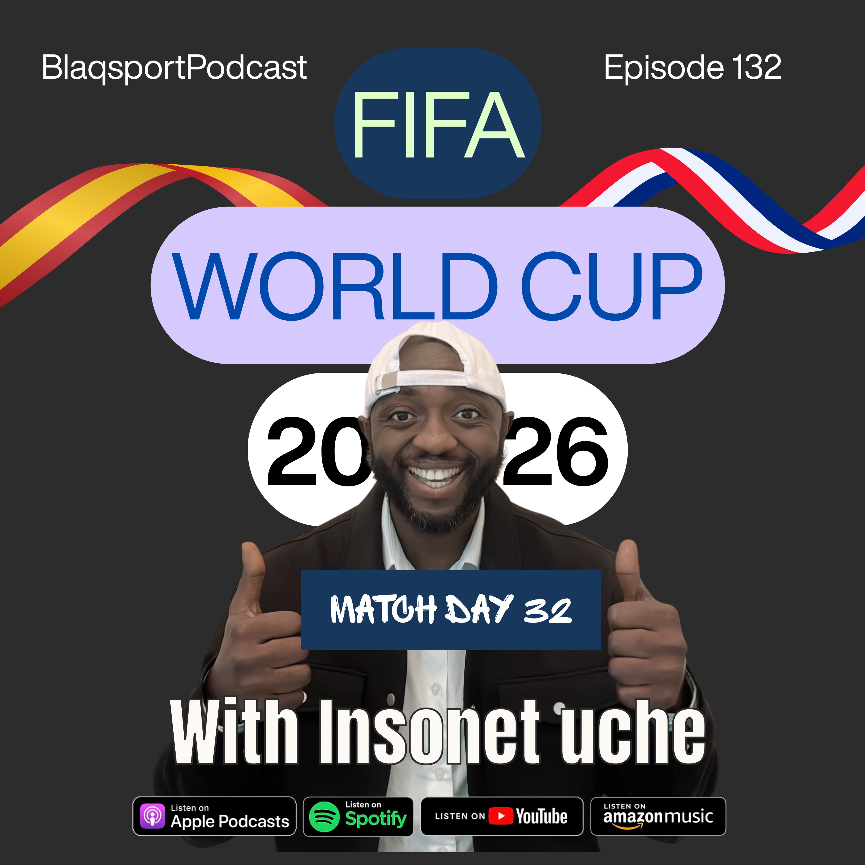 SPAIN STUN FRANCE TO REACH THE FIFA WORLD CUP 2026 FINAL! 🇪🇸🔥MATCH DAY 32 | EPISODE 132 IS NOW OUT!