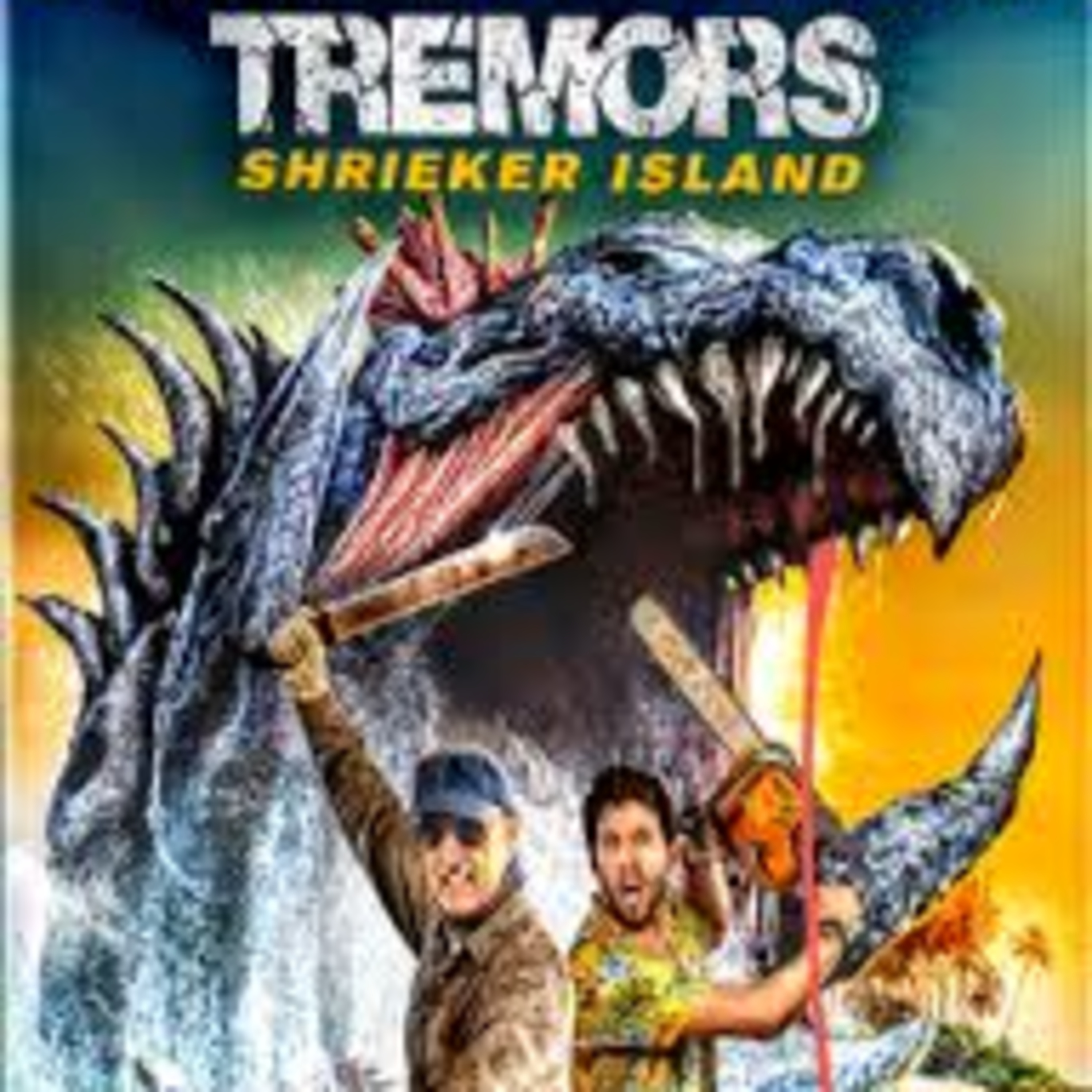 Jul. 15th) Tremors 7: Shrieker Island episode artwork