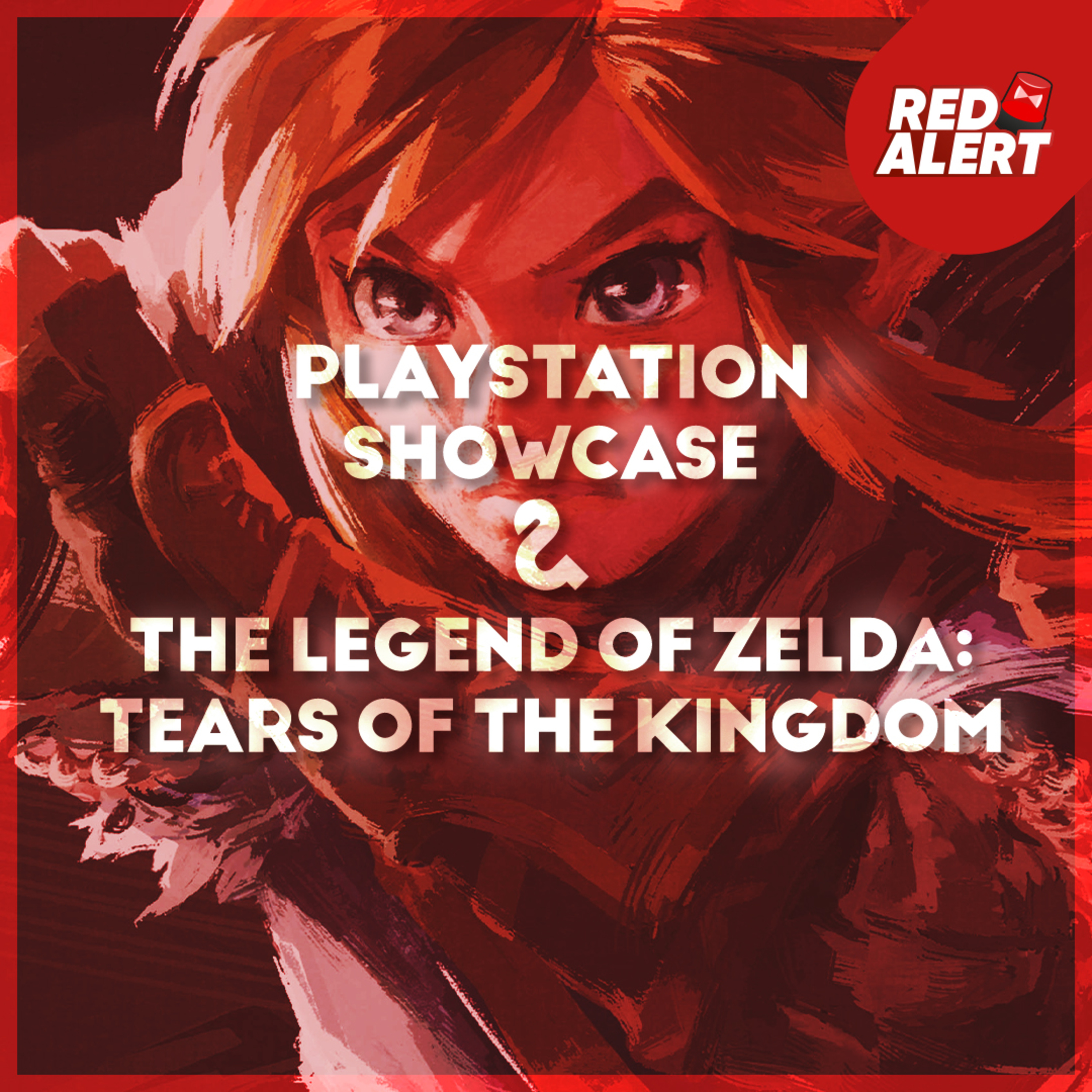 Red Alert #107 - Le PlayStation Showcase & The Legend of Zelda: Tears of the Kingdom