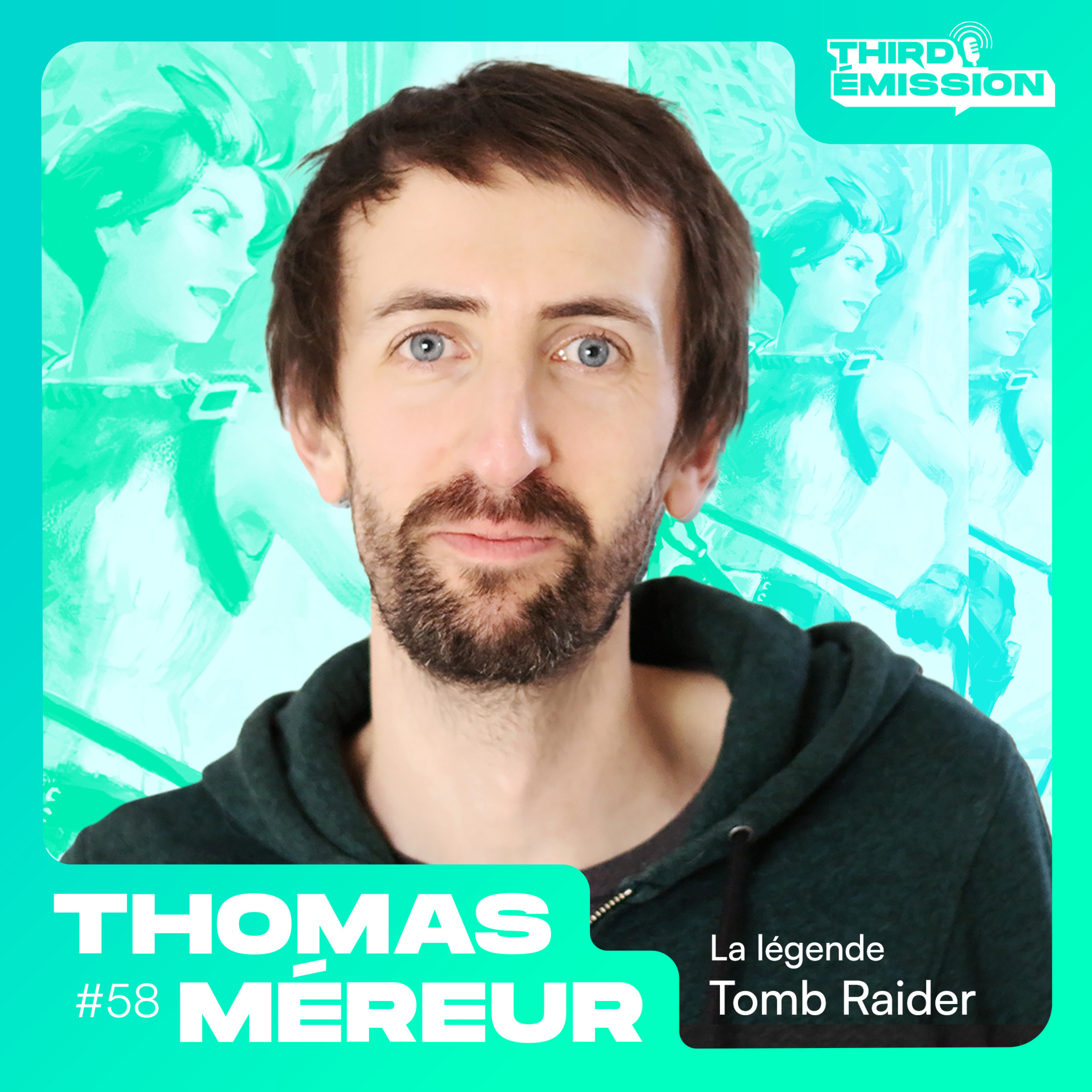 Third Émission #55 - Thomas Méreur nous parle de Tomb Raider !