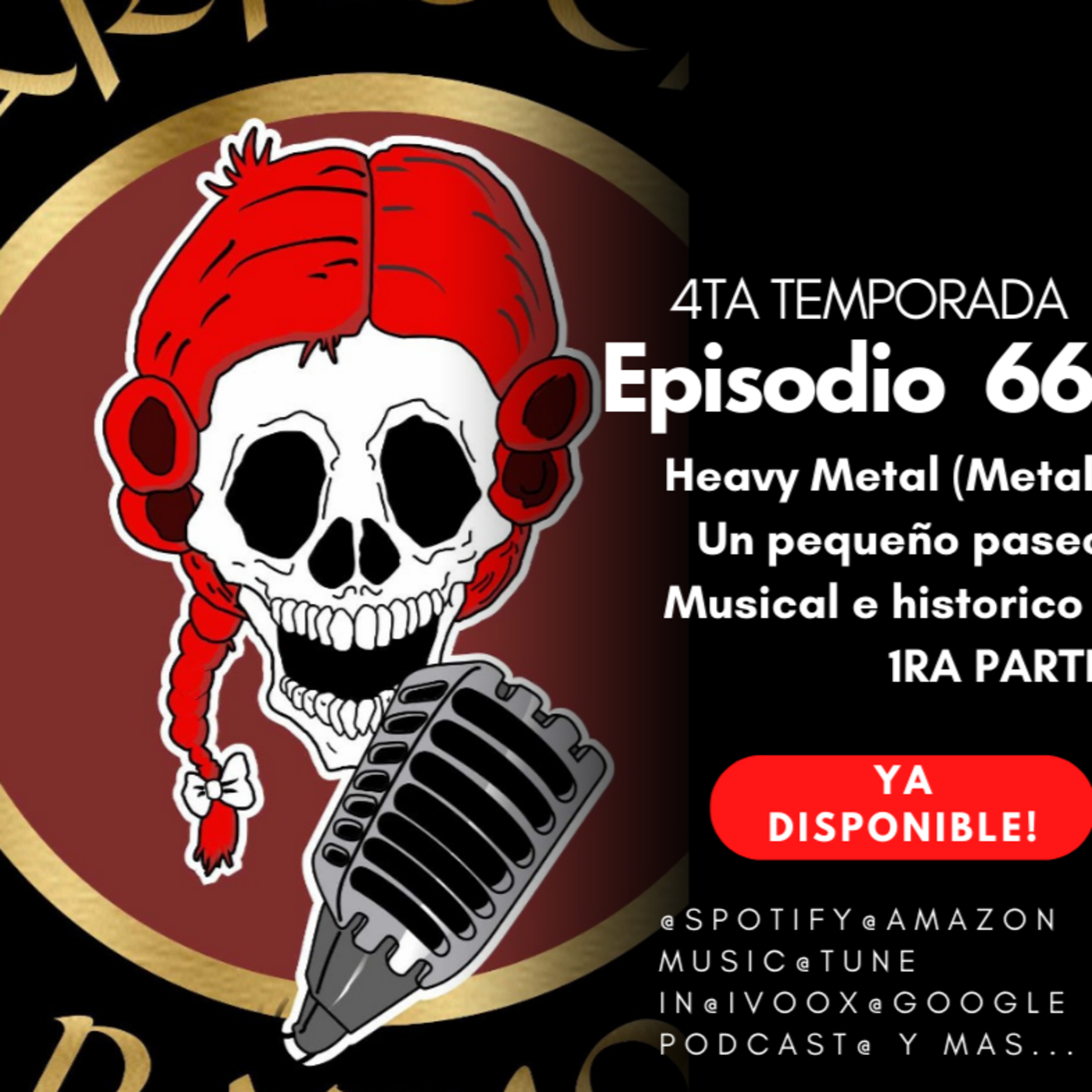 Heavy Metal (Metal) Un pequeño paseo musical e historico T4 EP.66 episode artwork