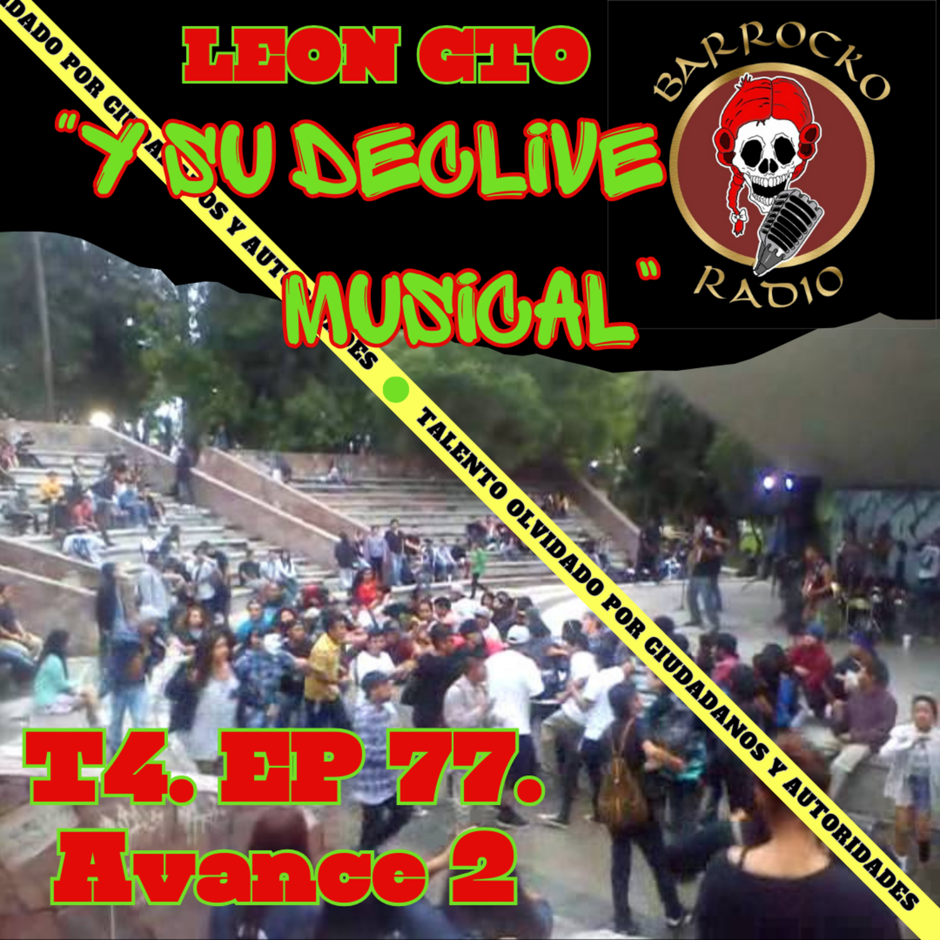 Leon Guanajuato y su Declive Musical T4. EP.77 Avance 2 episode artwork