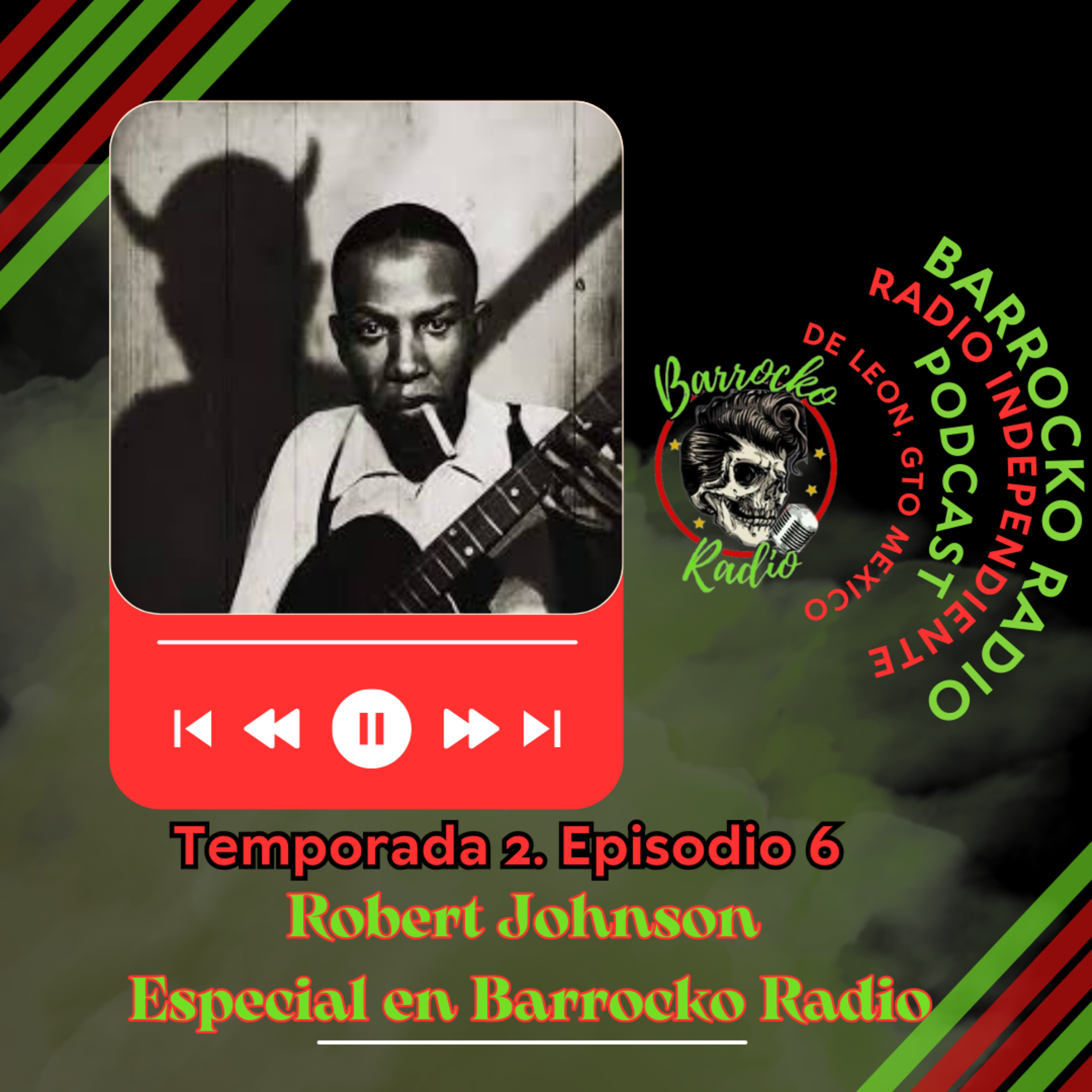 Robert Johnson especial y especiales del club de los 27 en ROCK OUT Barrocko Radio T2 #6 episode artwork