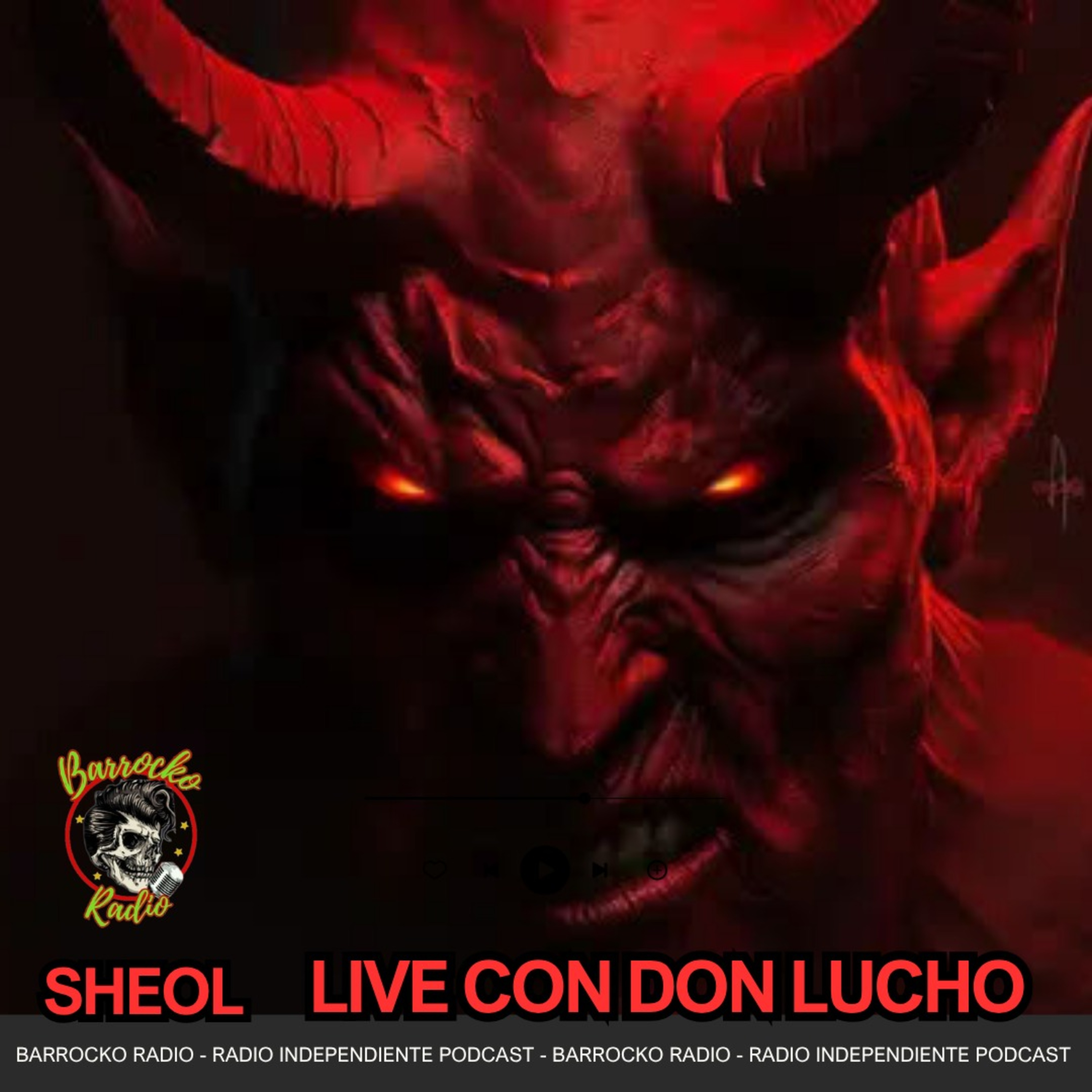 SHEOL regreso Don Lucho a Barrocko Radio T7. EP 20. episode artwork