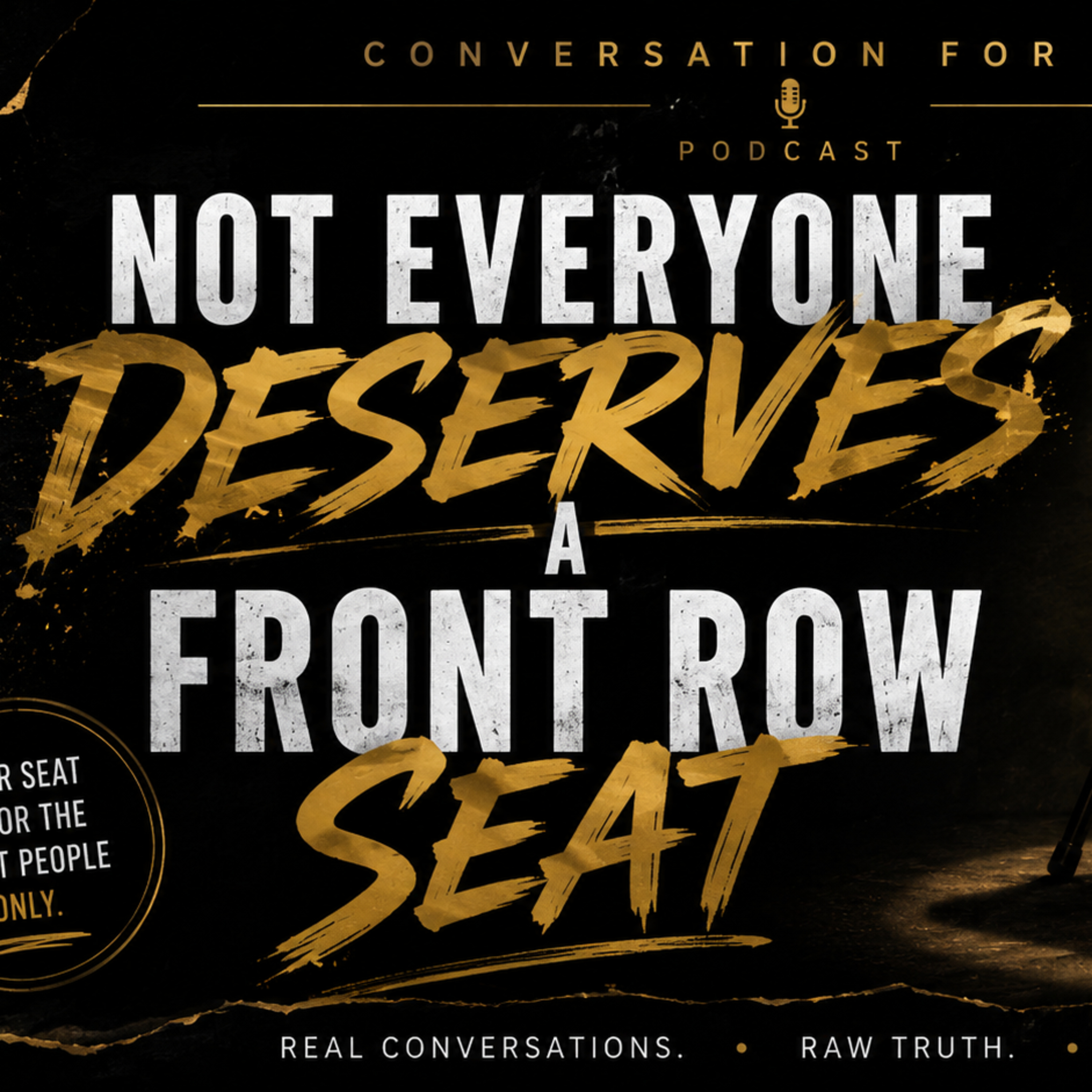 Not Everybody Deserves a Front Row Seat episode artwork