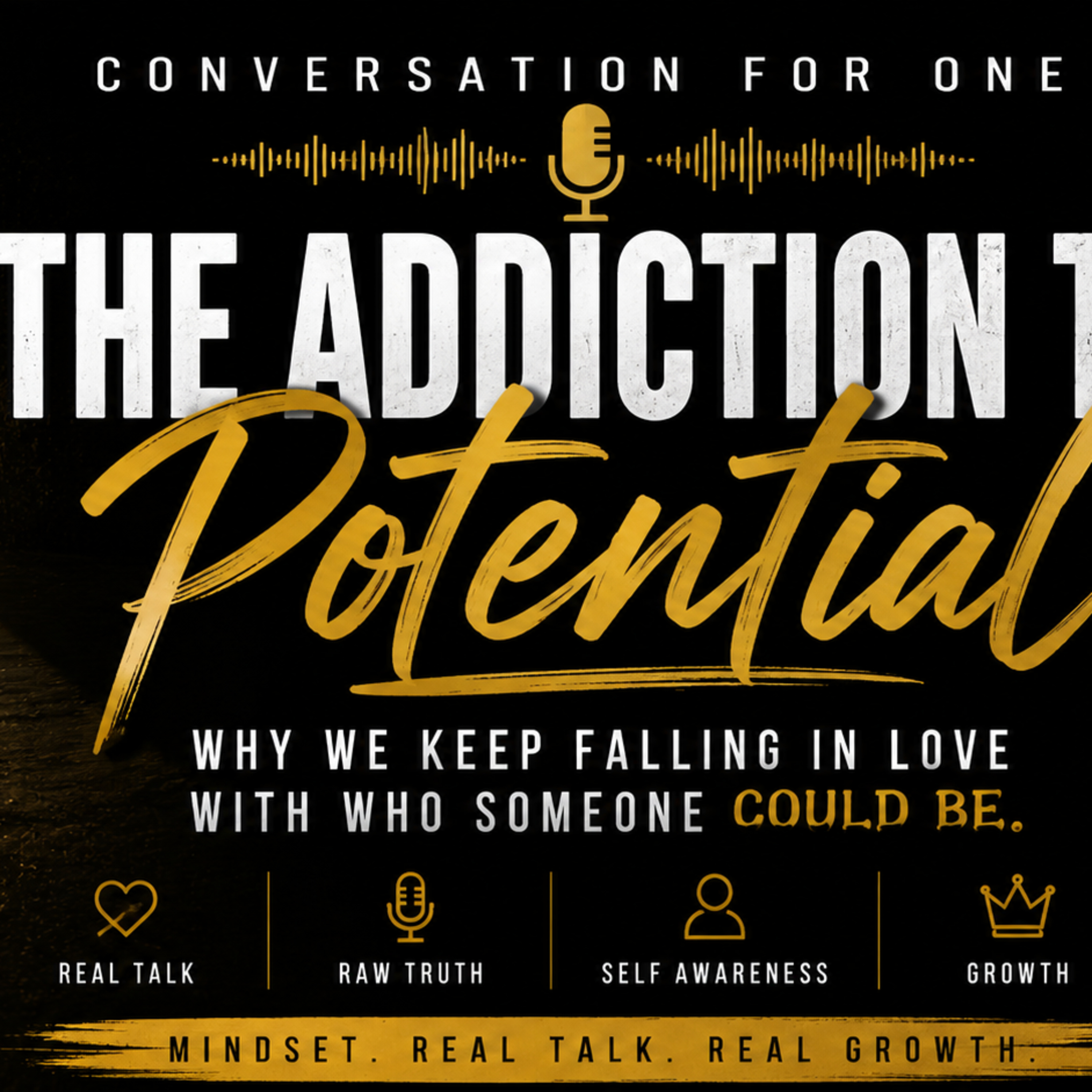 The Addiction to Potential: Why We Keep Falling in Love With Who Someone Could Be. episode artwork