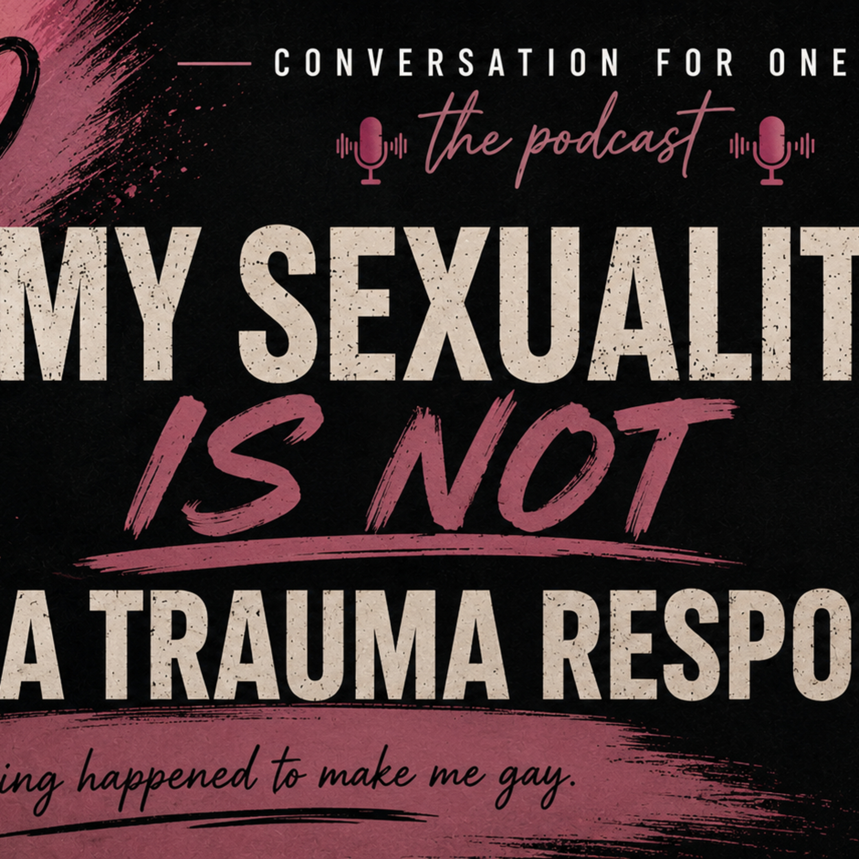 My Sexuality Is Not a Trauma Response episode artwork