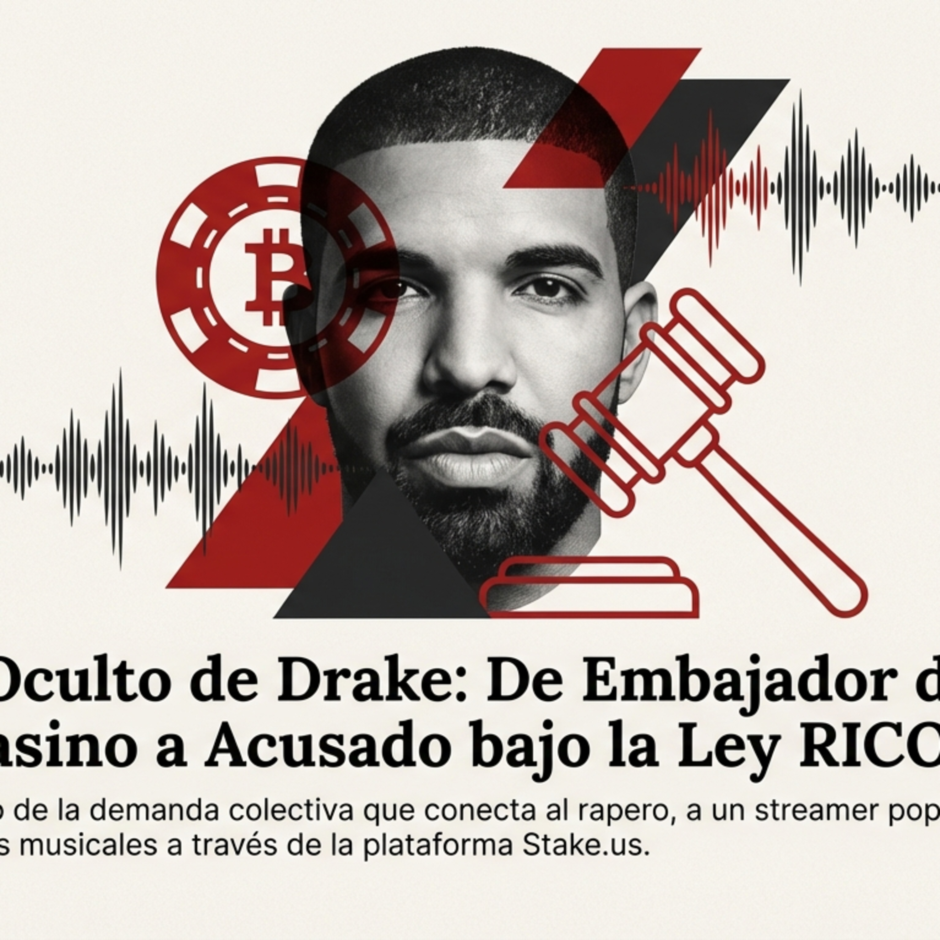 ⚖️ Drake: Demanda RICO por Criptocasino y Fraude Musical episode artwork