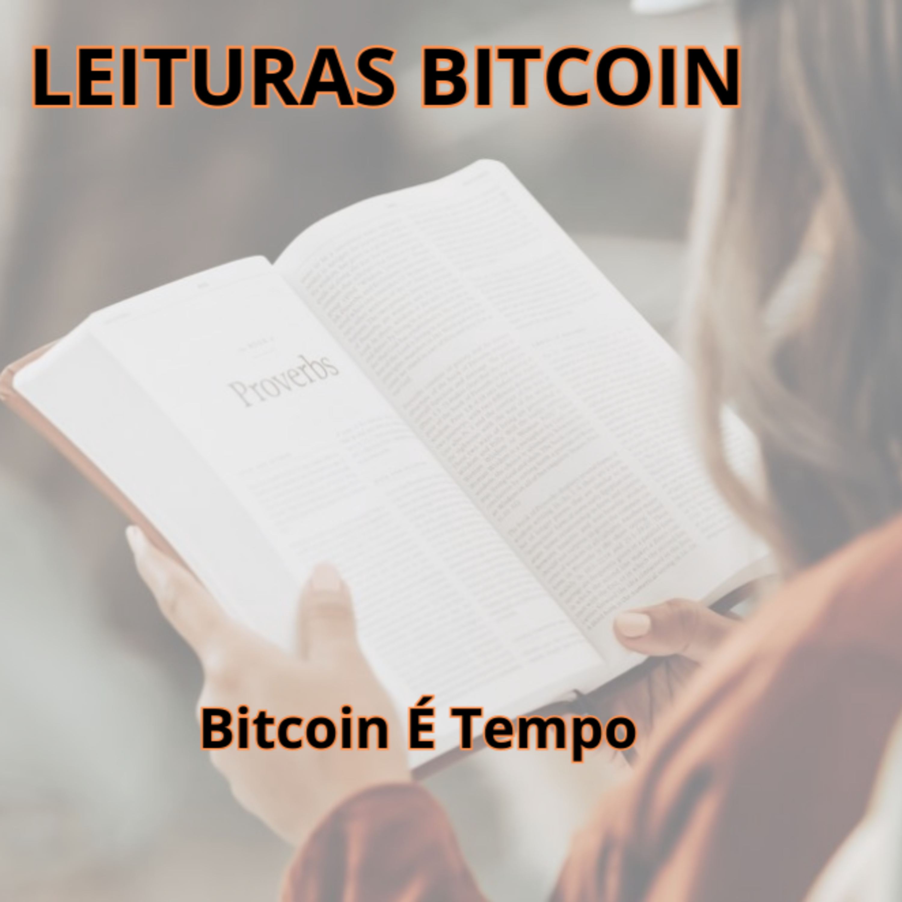 Leituras Bitcoin Ep. 02 - Bitcoin É Tempo episode artwork