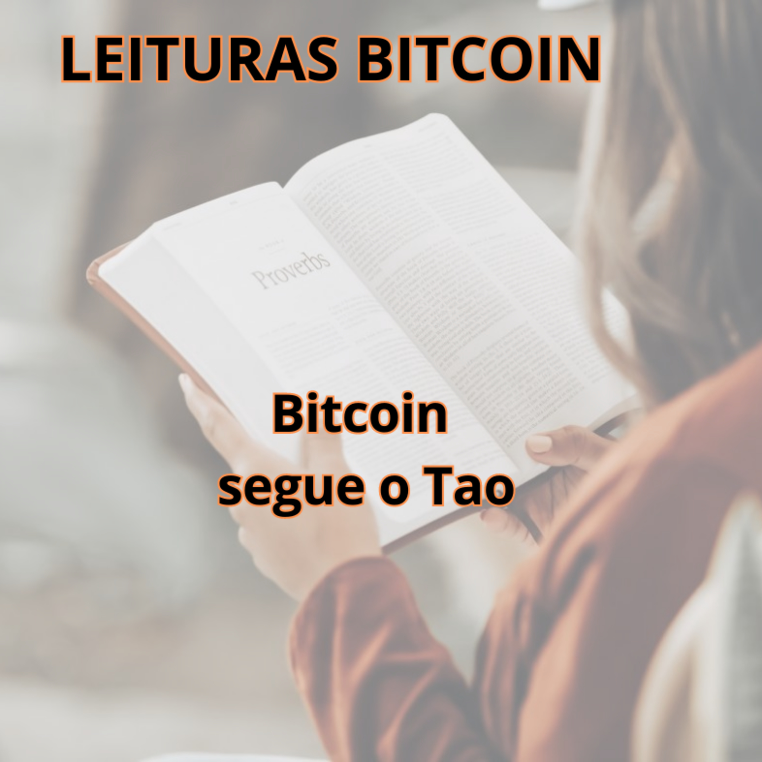 Leituras Bitcoin Ep. 08 - Bitcoin segue o Tao episode artwork